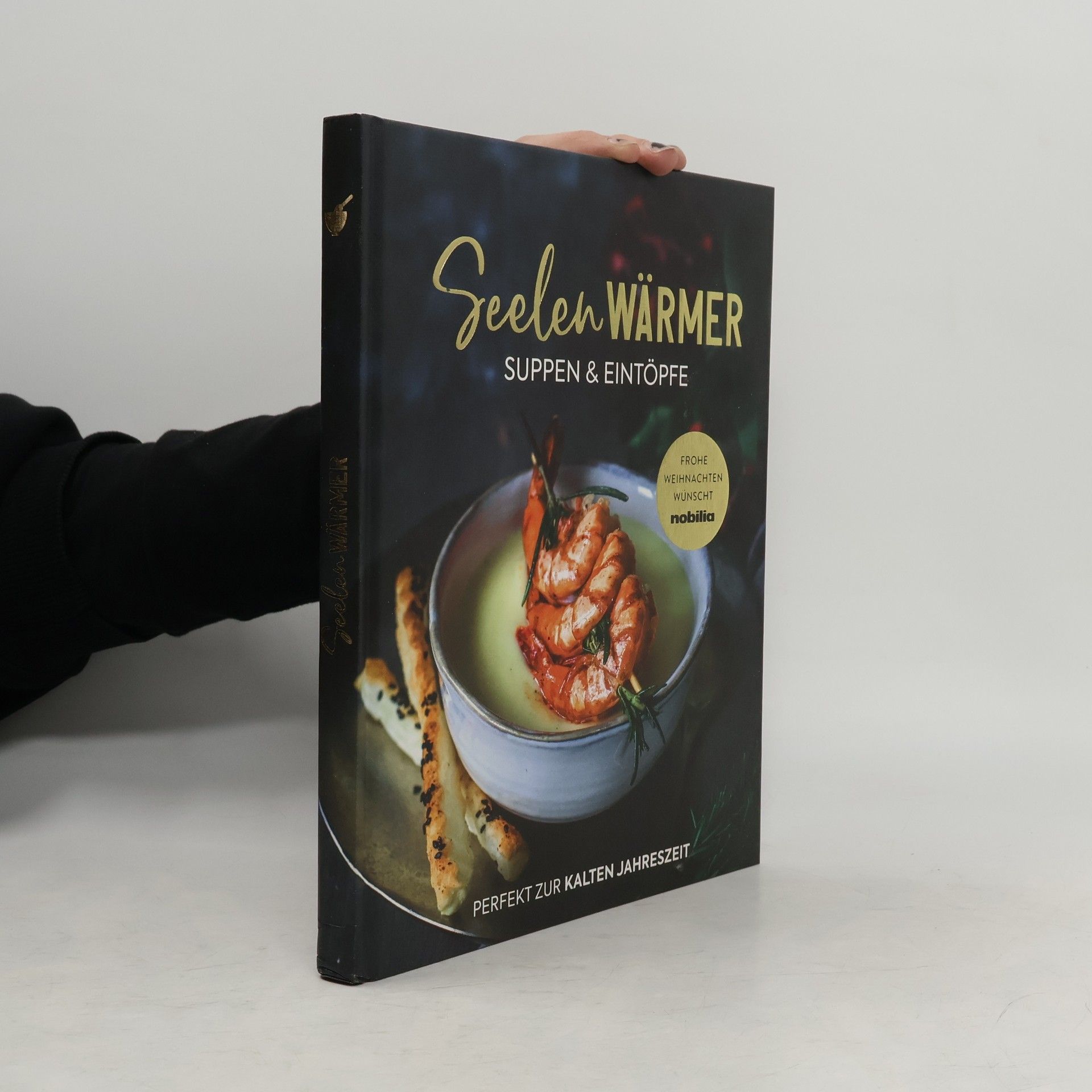 Various authors Seelen Wärmer. Suppen & Eintöpfe