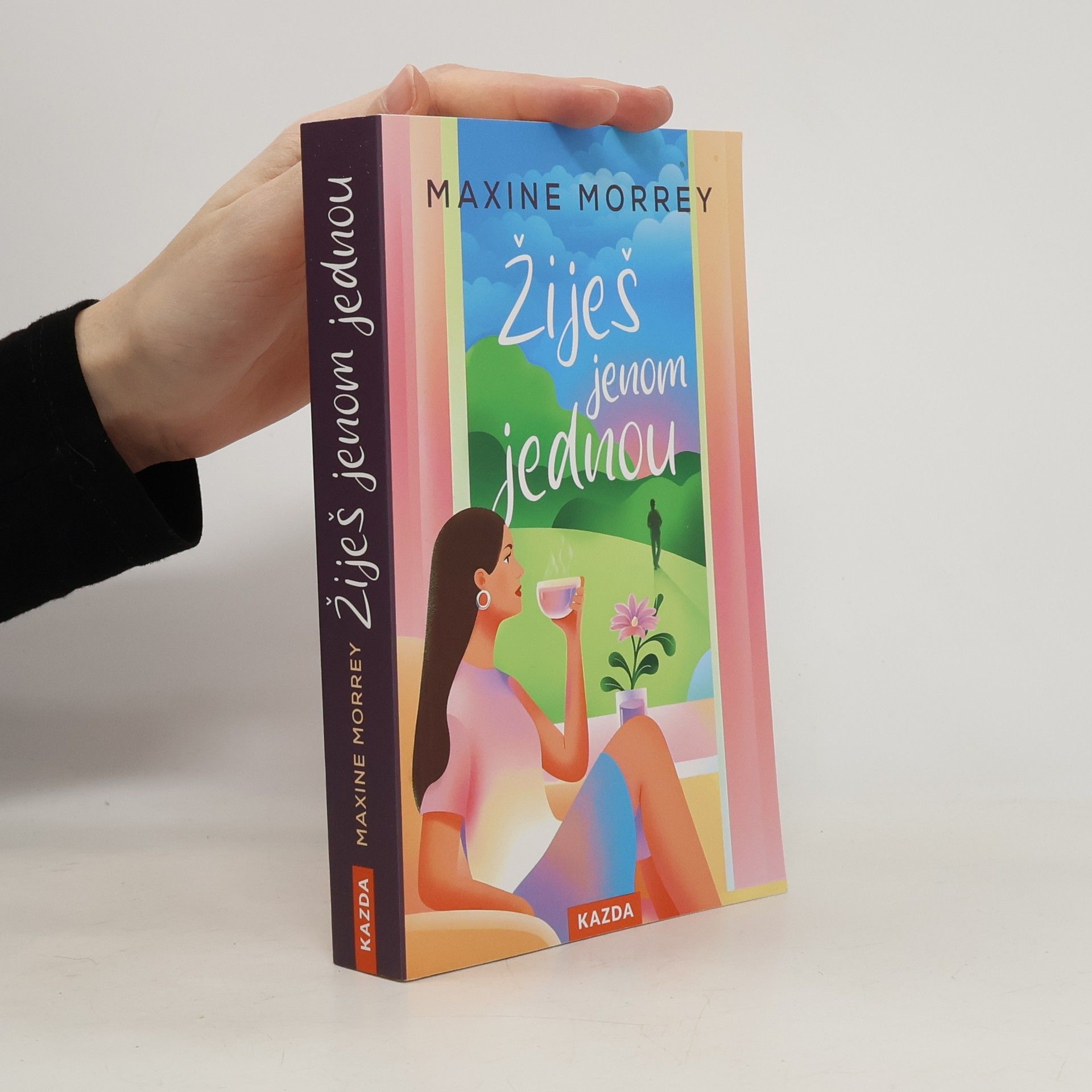 Maxine Morrey Žiješ jenom jednou