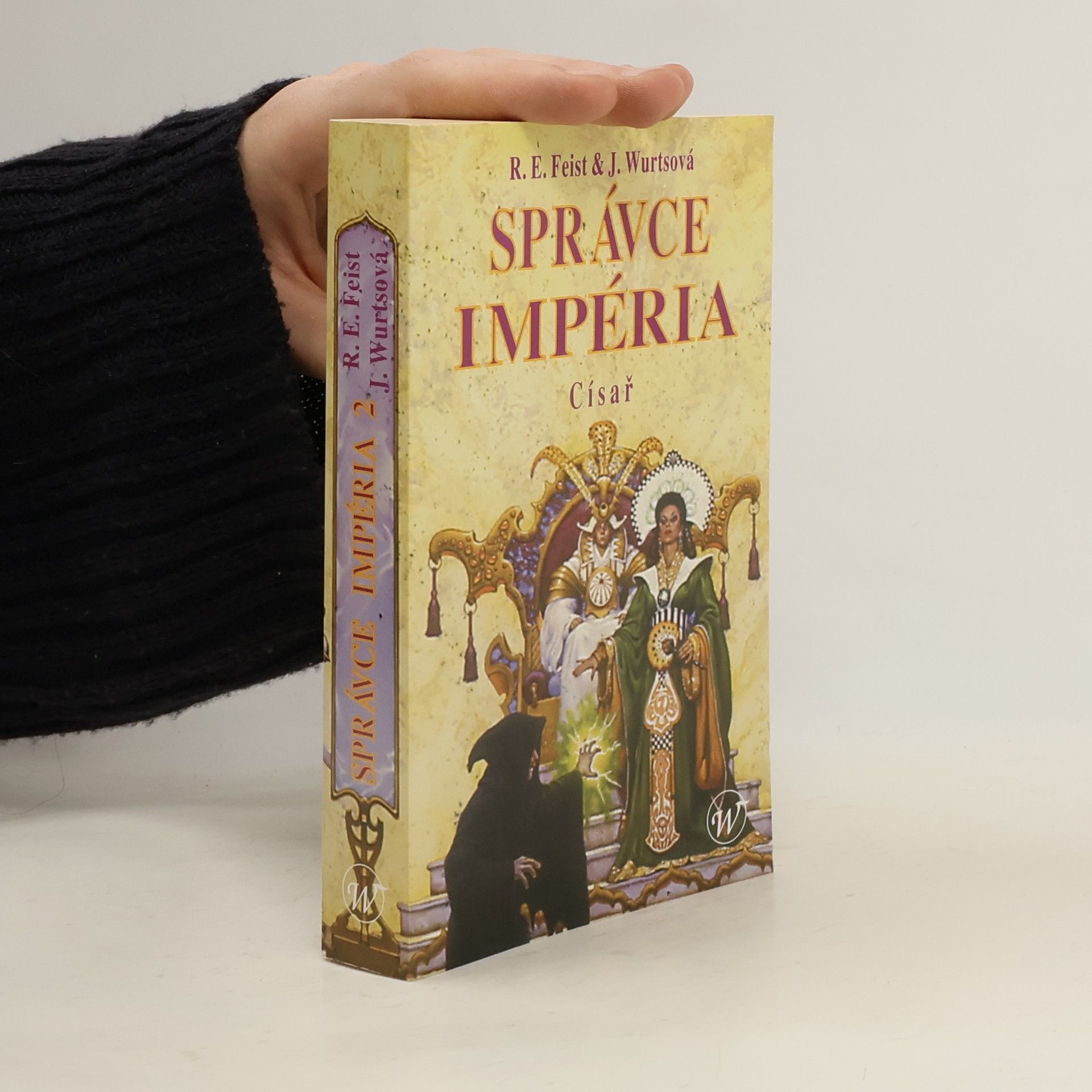Raymond E. Feist Správce Impéria – Císař