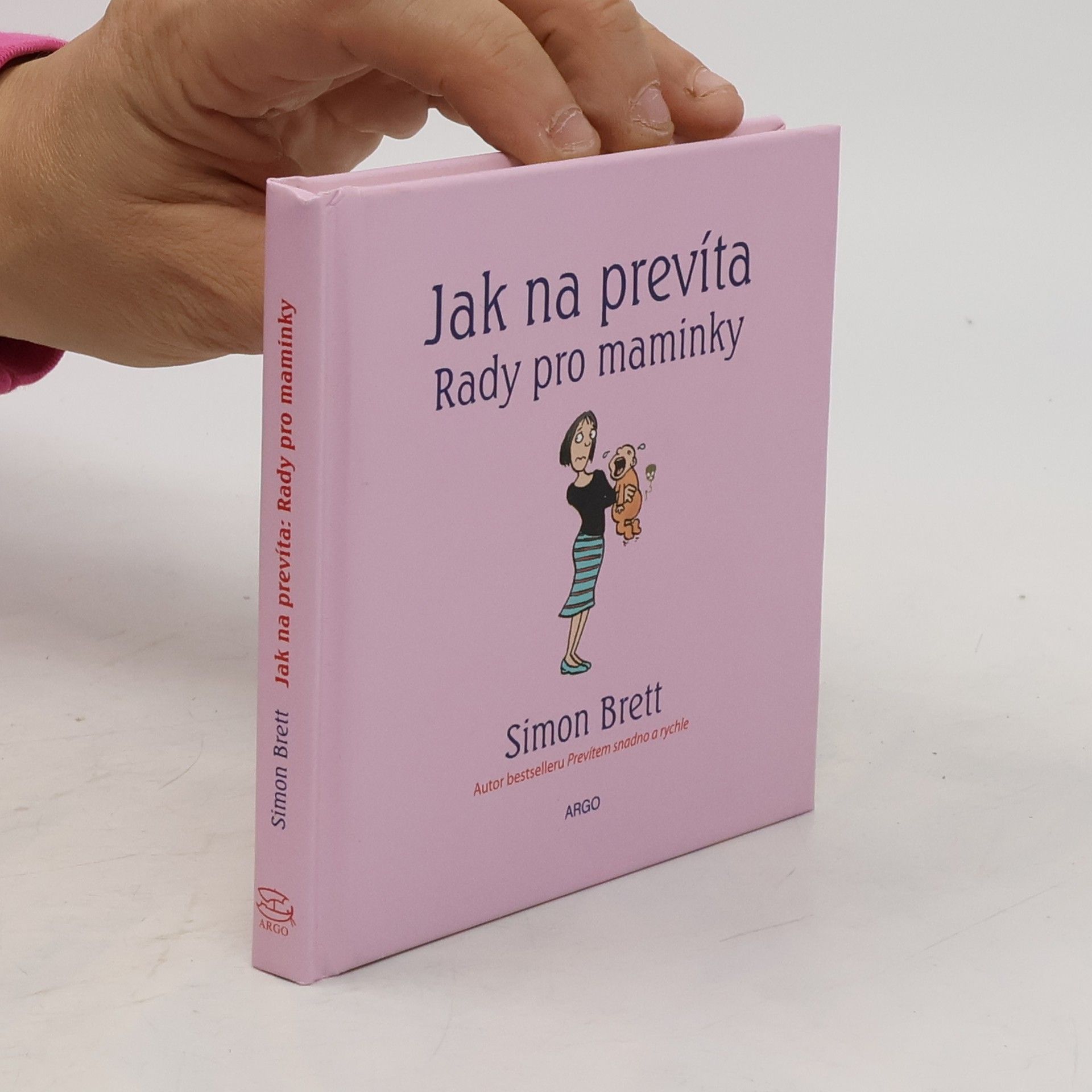 Jak na prevíta. Rady pro maminky.