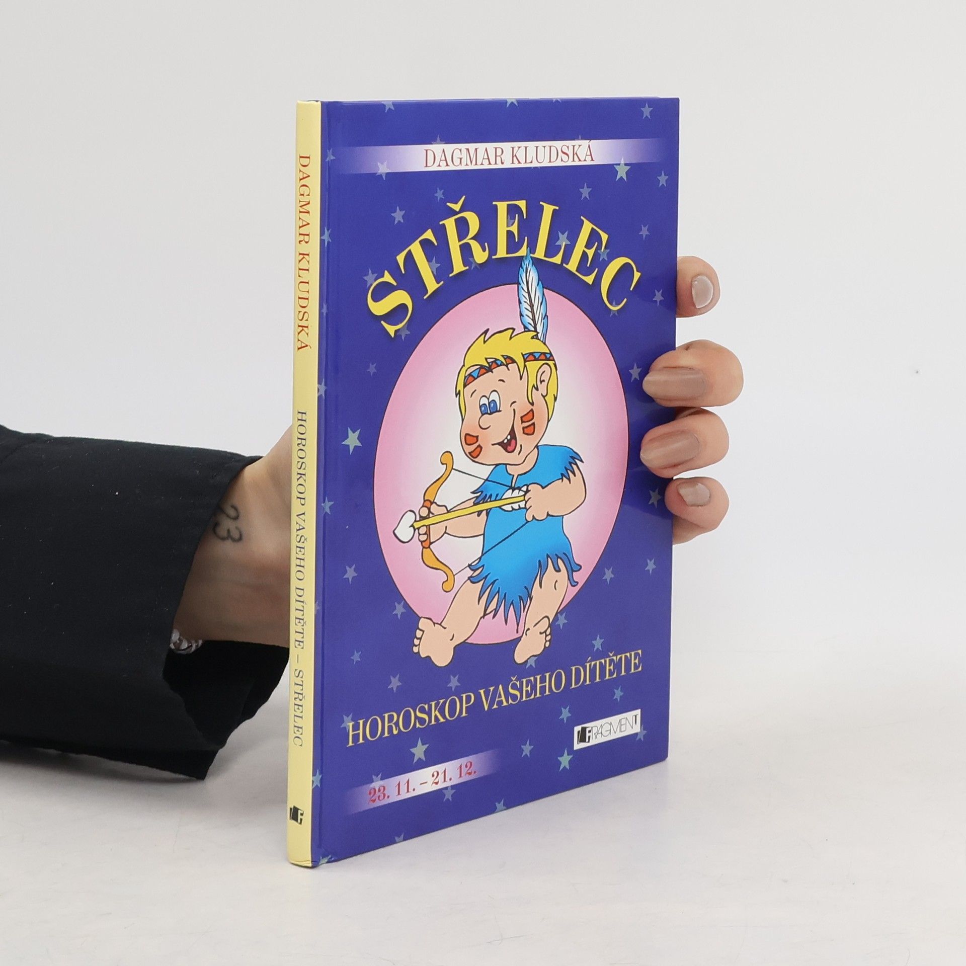Dagmar Kludská Horoskop vašeho dítěte - Střelec