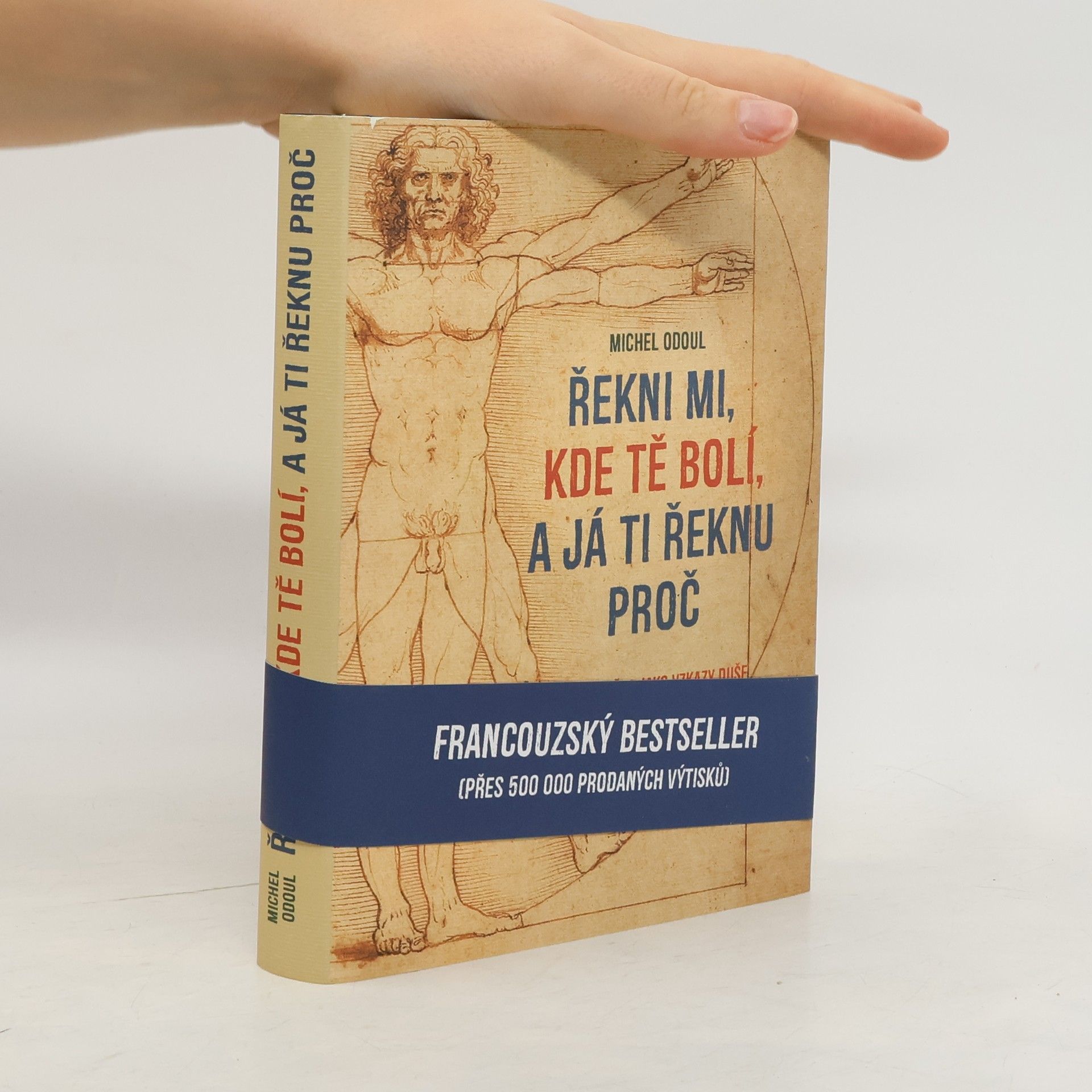 Michel Odoul Řekni mi, kde tě bolí, a já ti řeknu proč