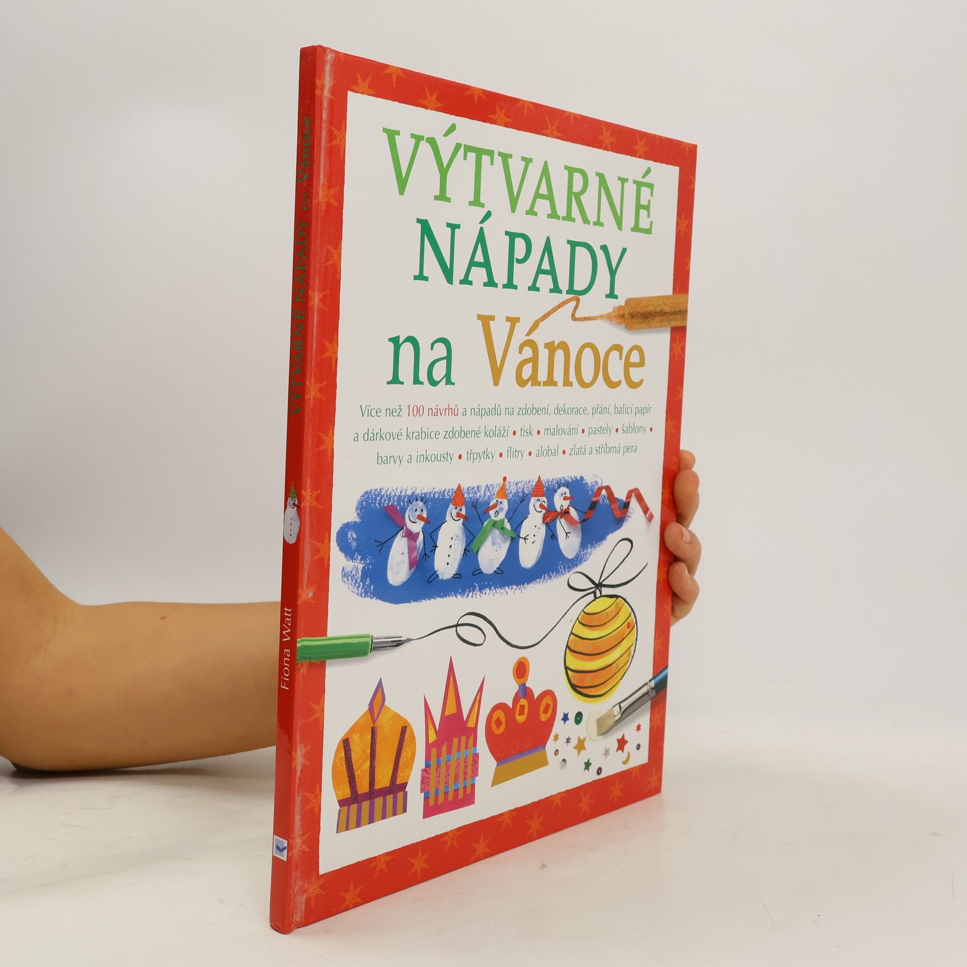 Fiona Watt Výtvarné nápady na Vánoce