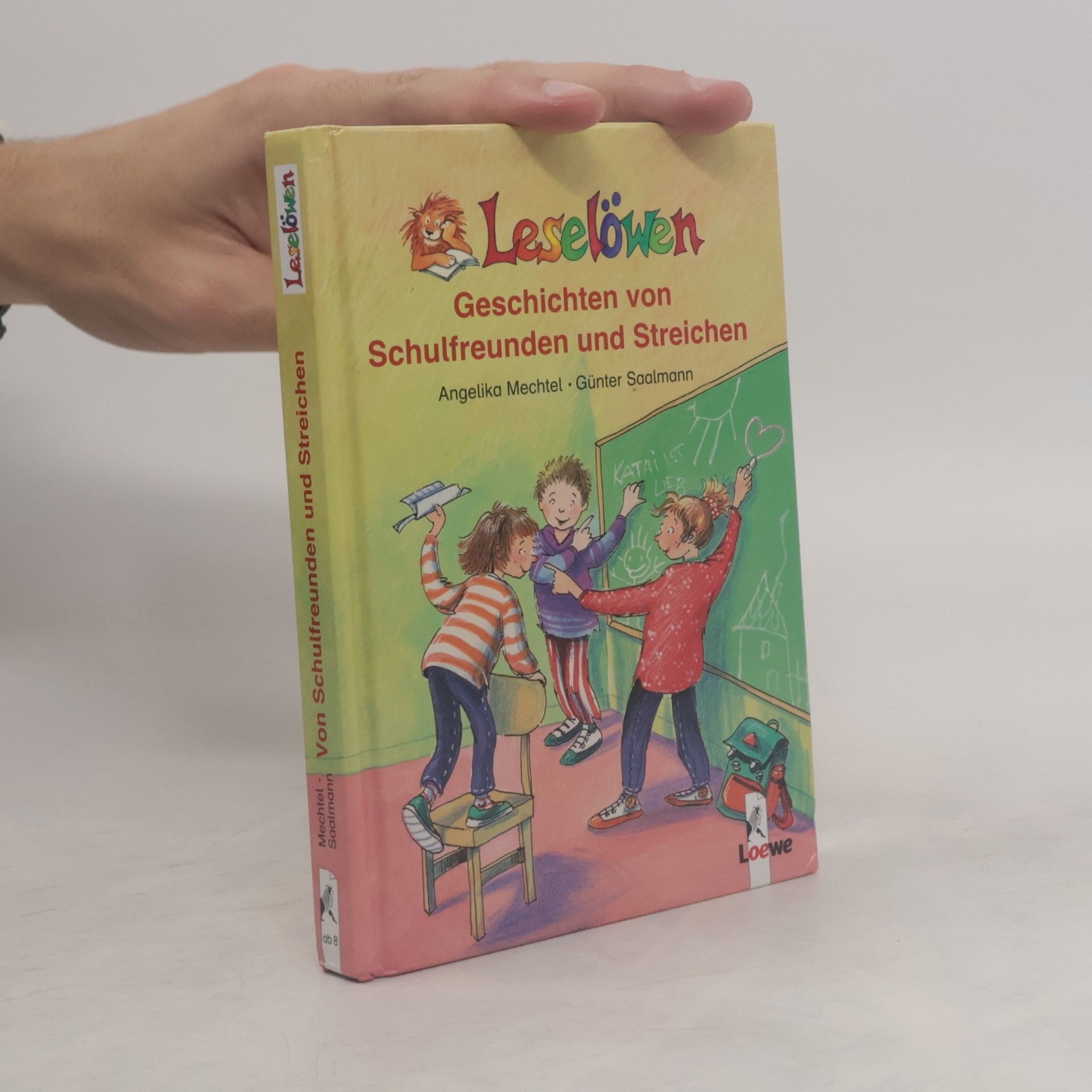 Angelika Mechtel Leselöwen-Geschichten von Schulfreunden und Streichen