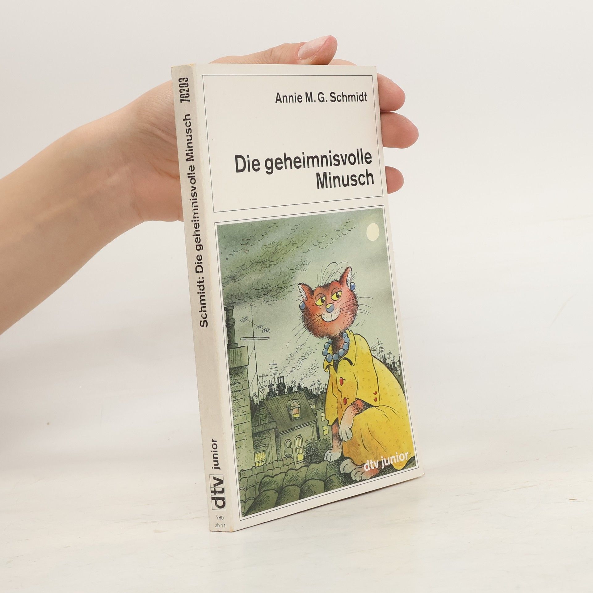 Annie M. G. Schmidt Die geheimnisvolle Minusch