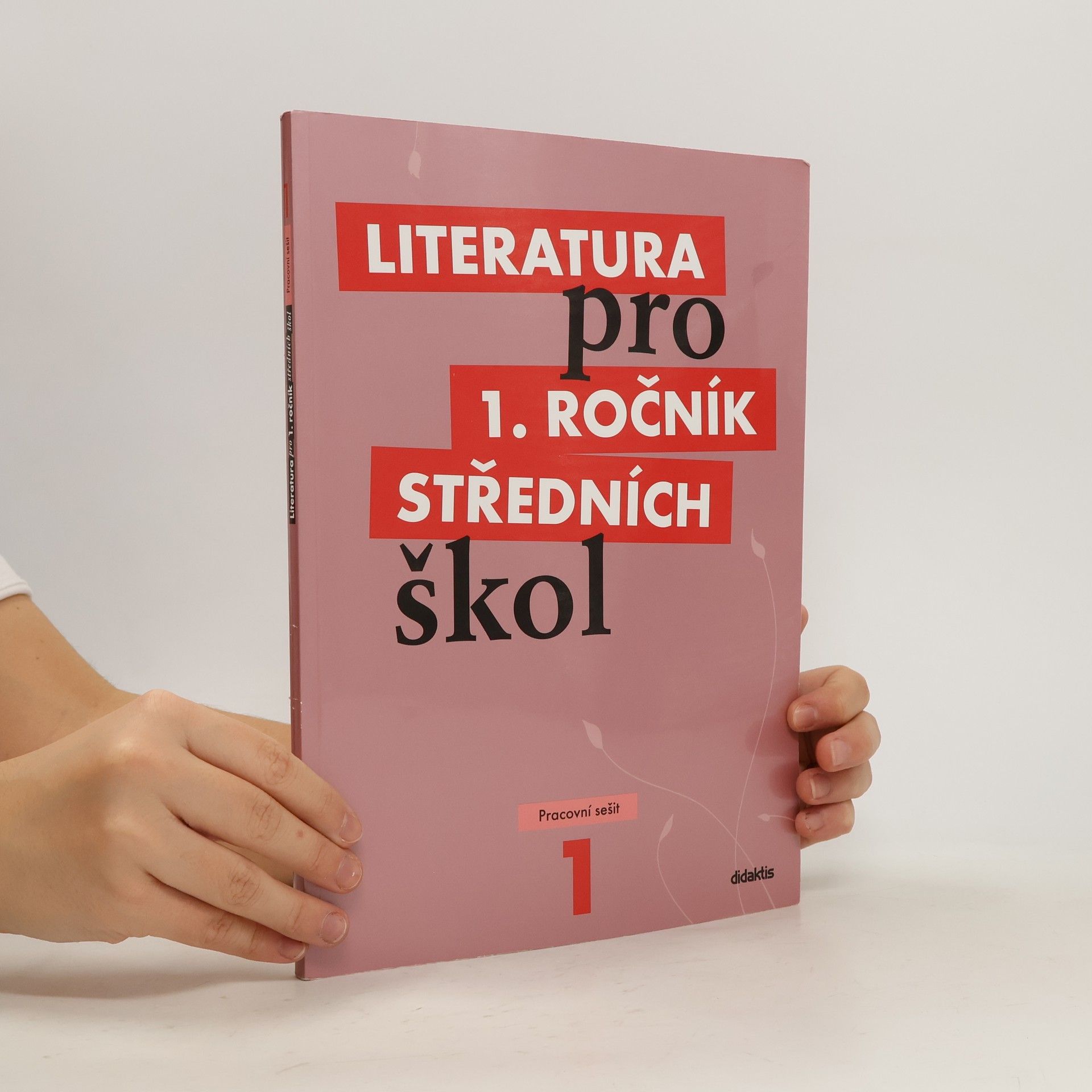 Autorenkollektiv Literatura pro 1. ročník středních škol. Pracovní sešit