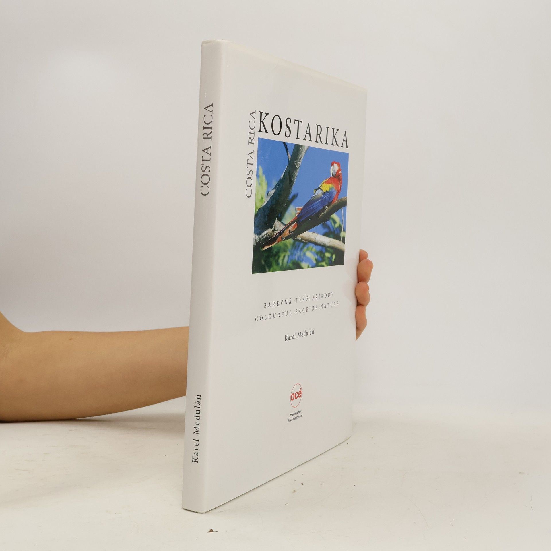 Karel Medulán Kostarika. Barevná tvář přírody. Costarica. Colourful Face of Nature