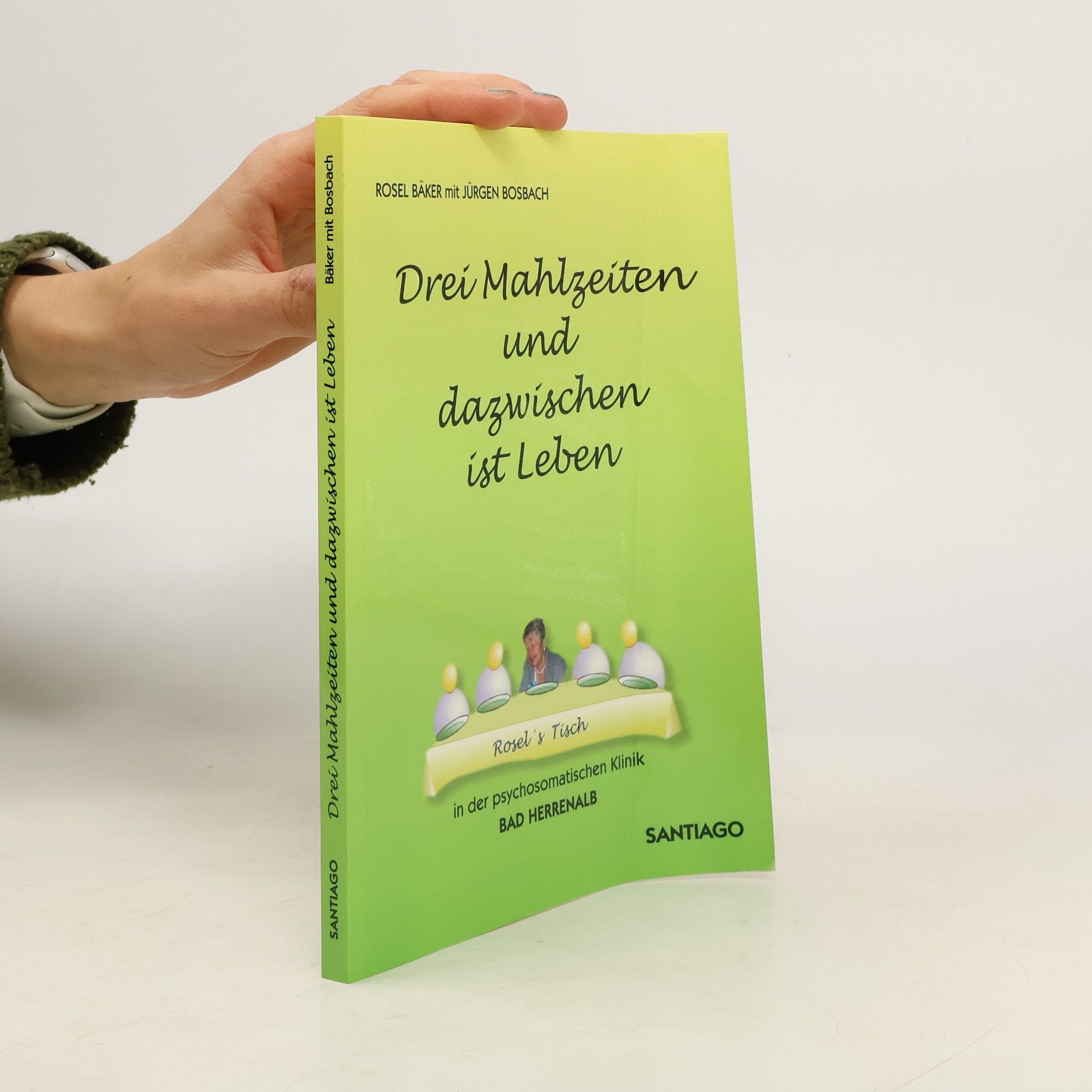 Drei Mahlzeiten und dazwischen ist Leben