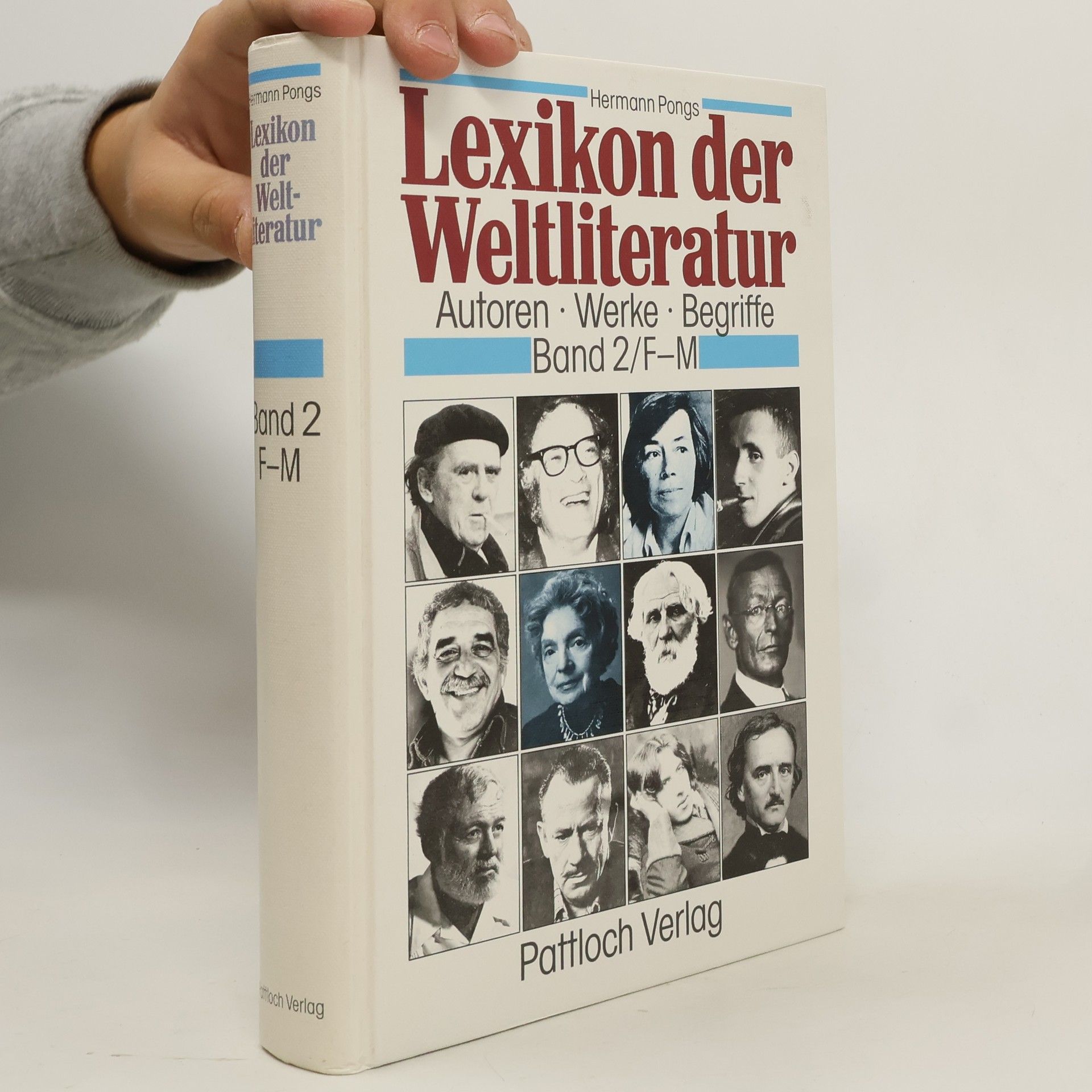 Hermann Pongs Lexikon der Weltliteratur. Autoren. Werke. Begriffe. 2, F-M