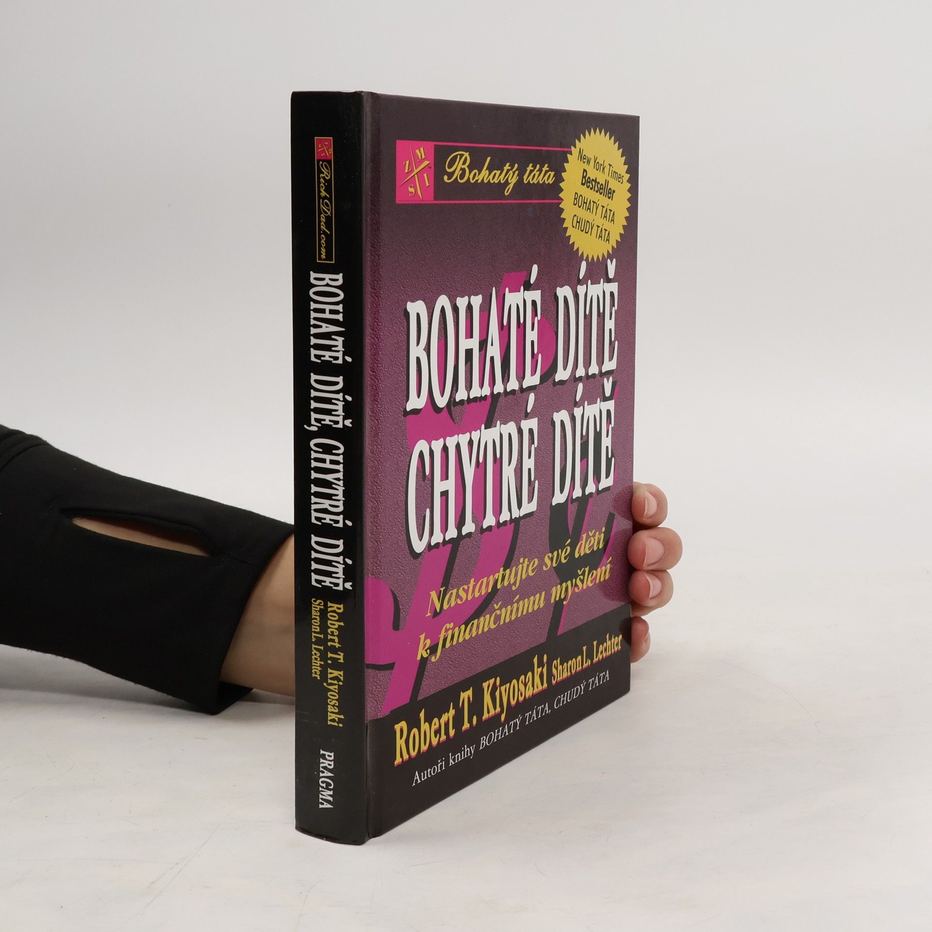 Robert Kiyosaki Bohaté dítě, chytré dítě