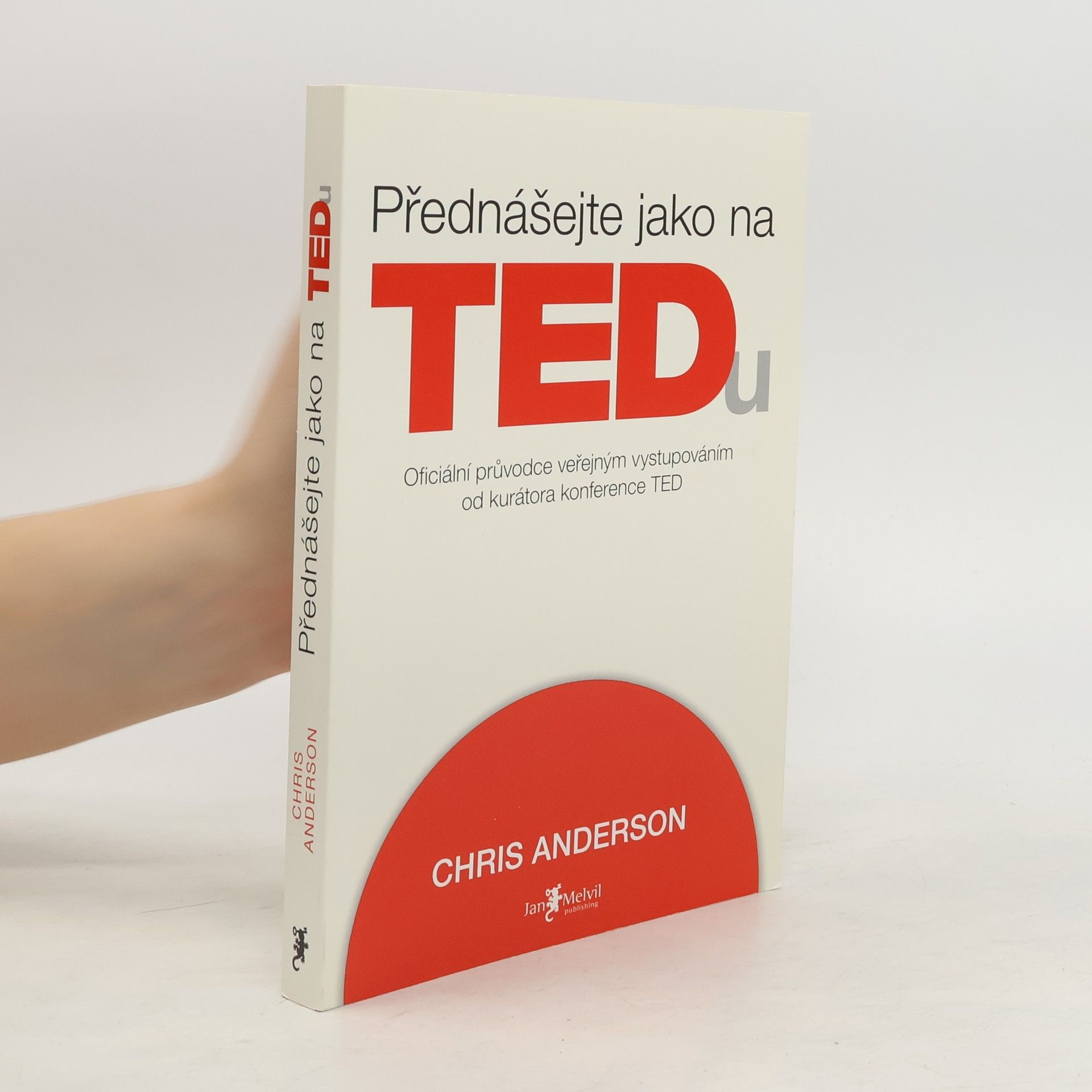 Chris Anderson Přednášejte jako na TEDu