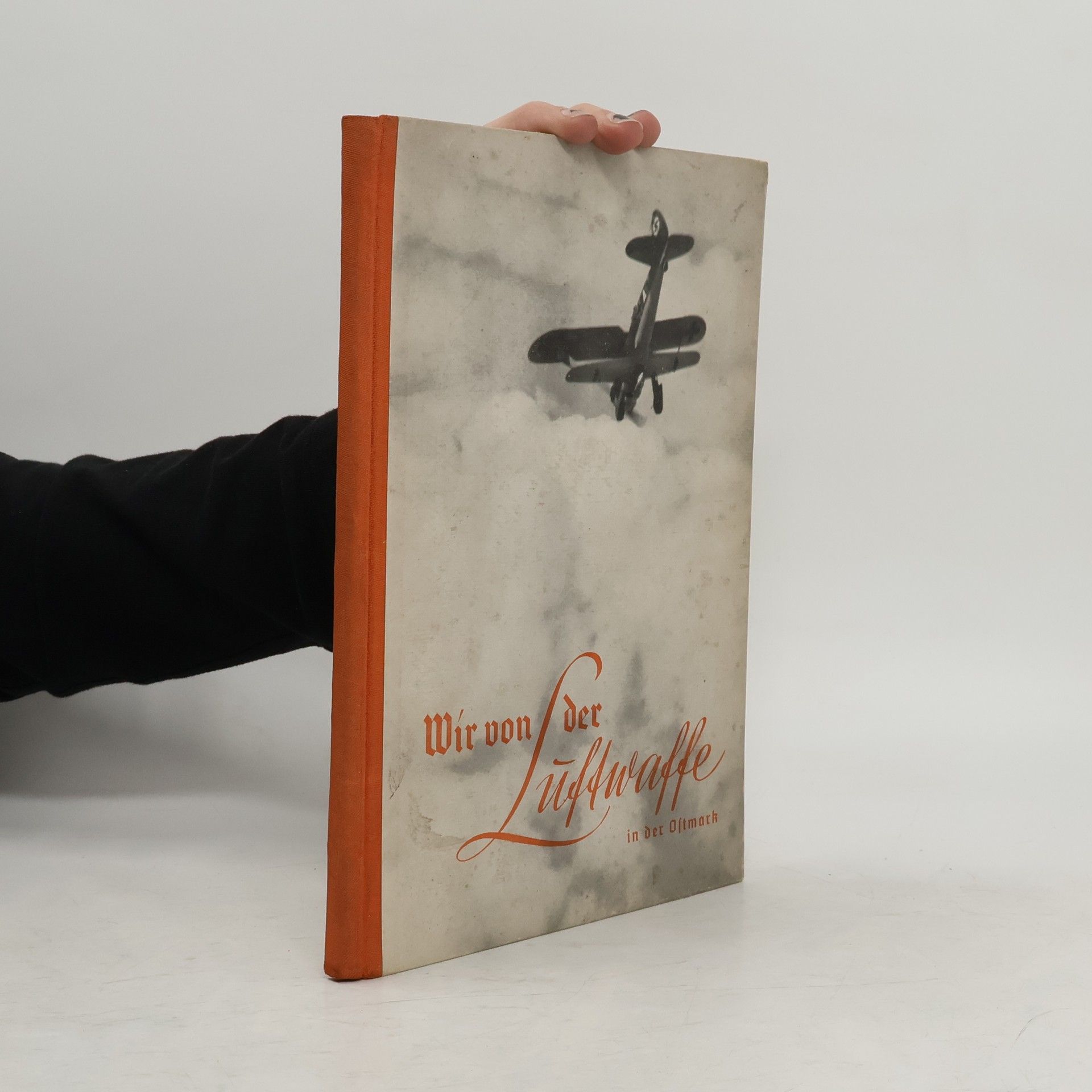 Autorenkollektiv Wir von der Luftwaffe in der Ostmark