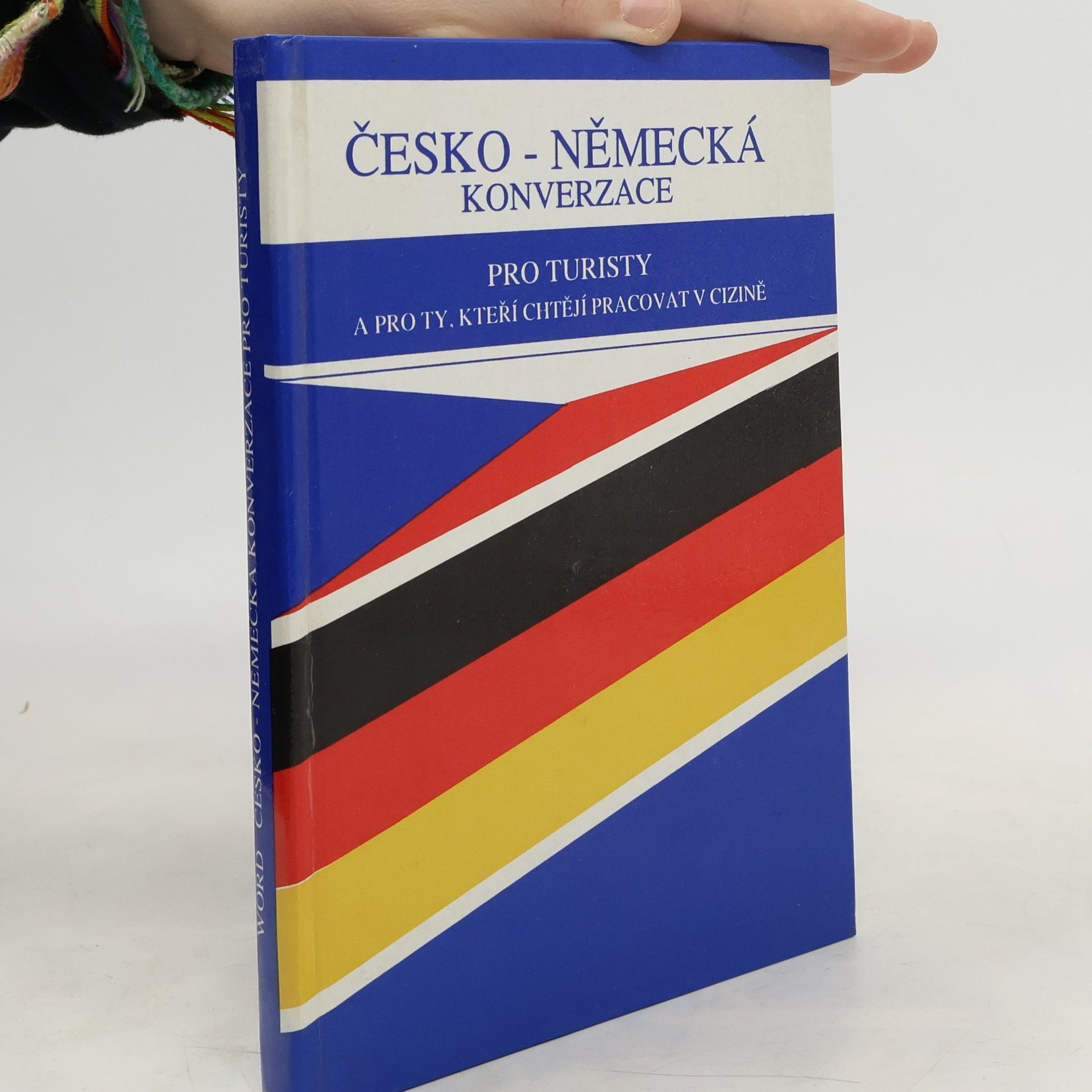 Česko-německá konverzace pro turisty a ty, kteří chtějí pracovat v cizině
