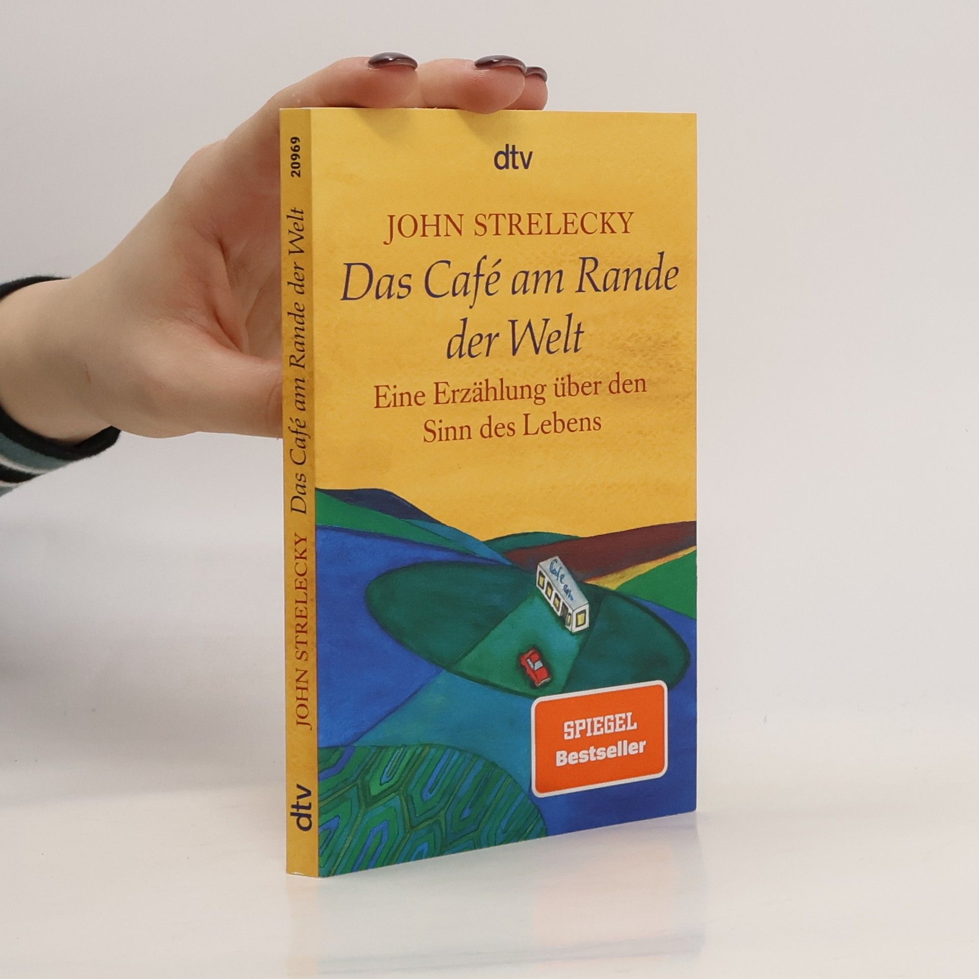 John P. Strelecky Das Café am Rande der Welt