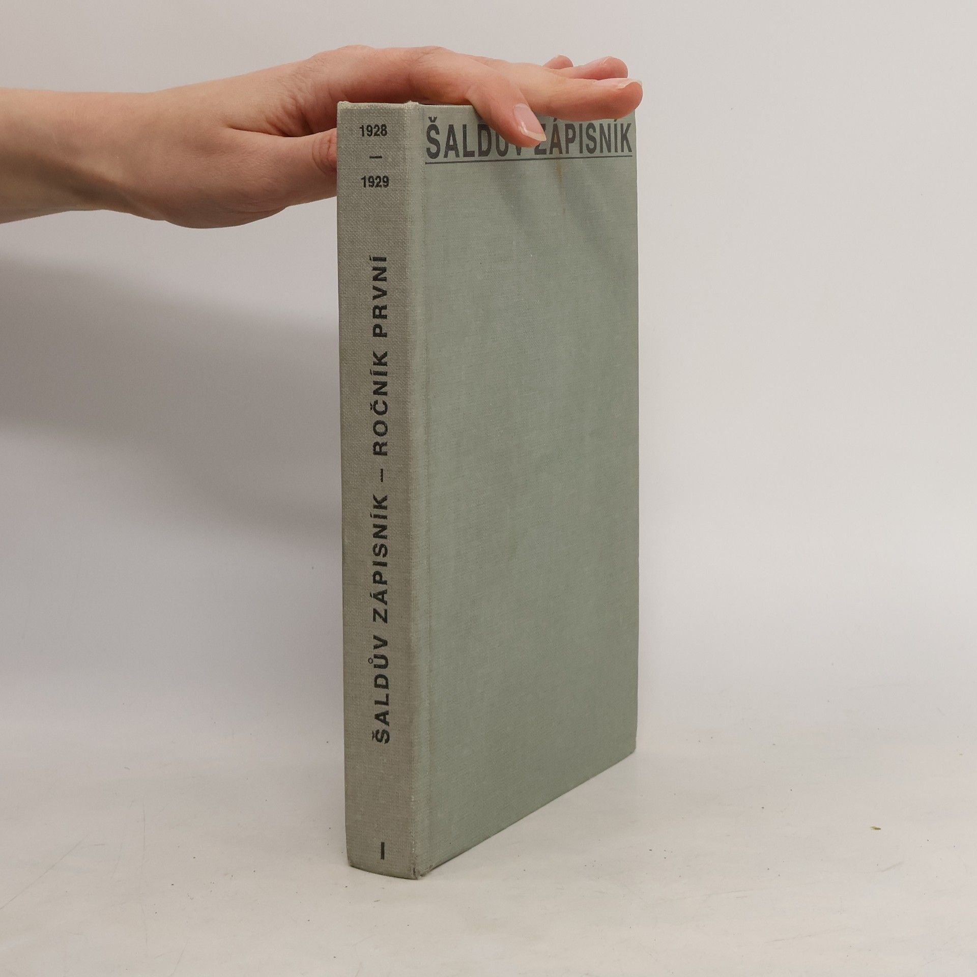 František Xaver Šalda Šaldův zápisník. Svazek I.