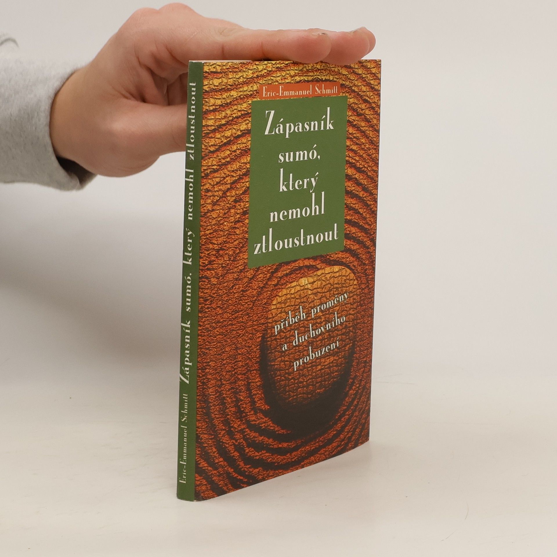 Eric Emmanuel Schmitt Zápasník sumó, který nemohl ztloustnout