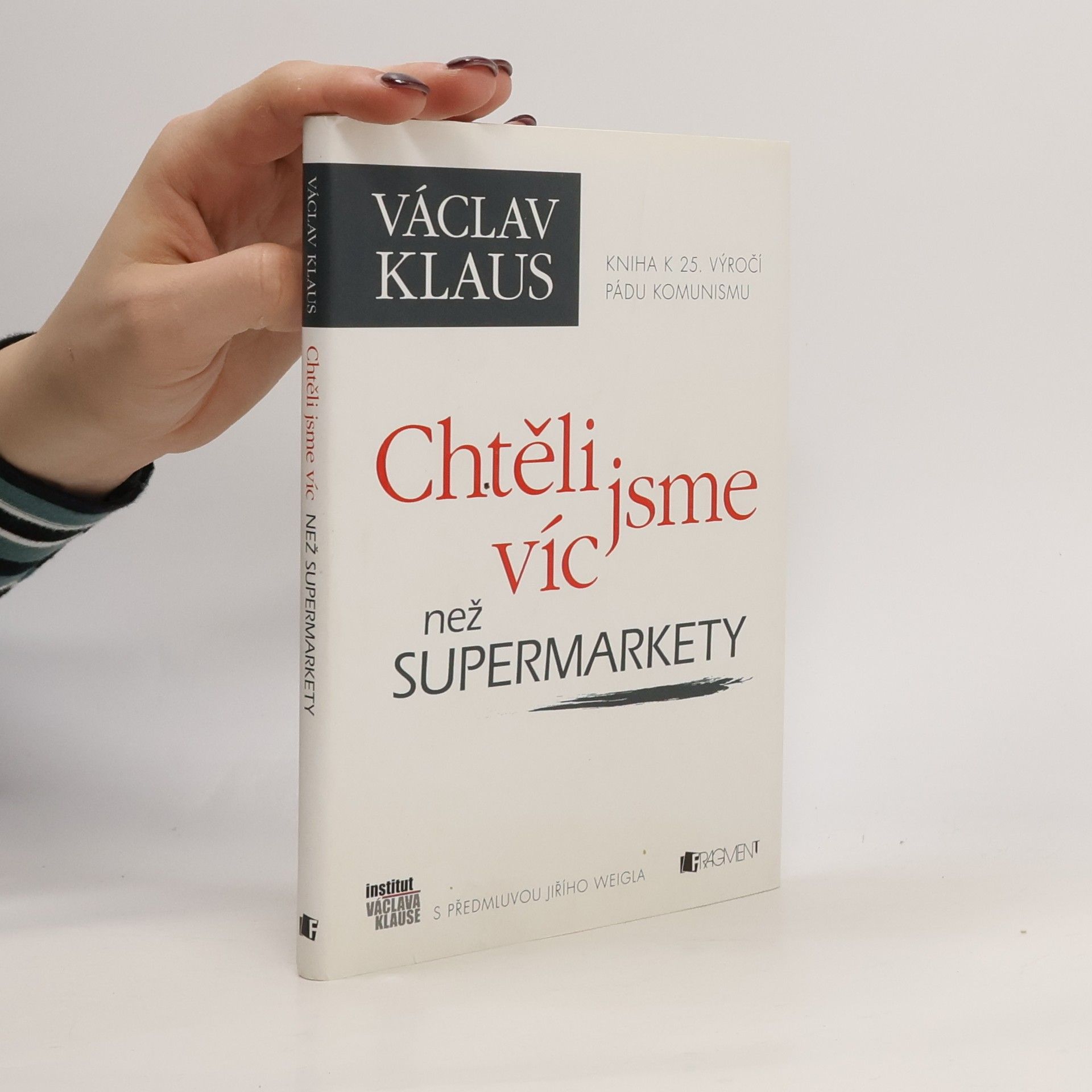 Václav Klaus Chtěli jsme víc než supermarkety