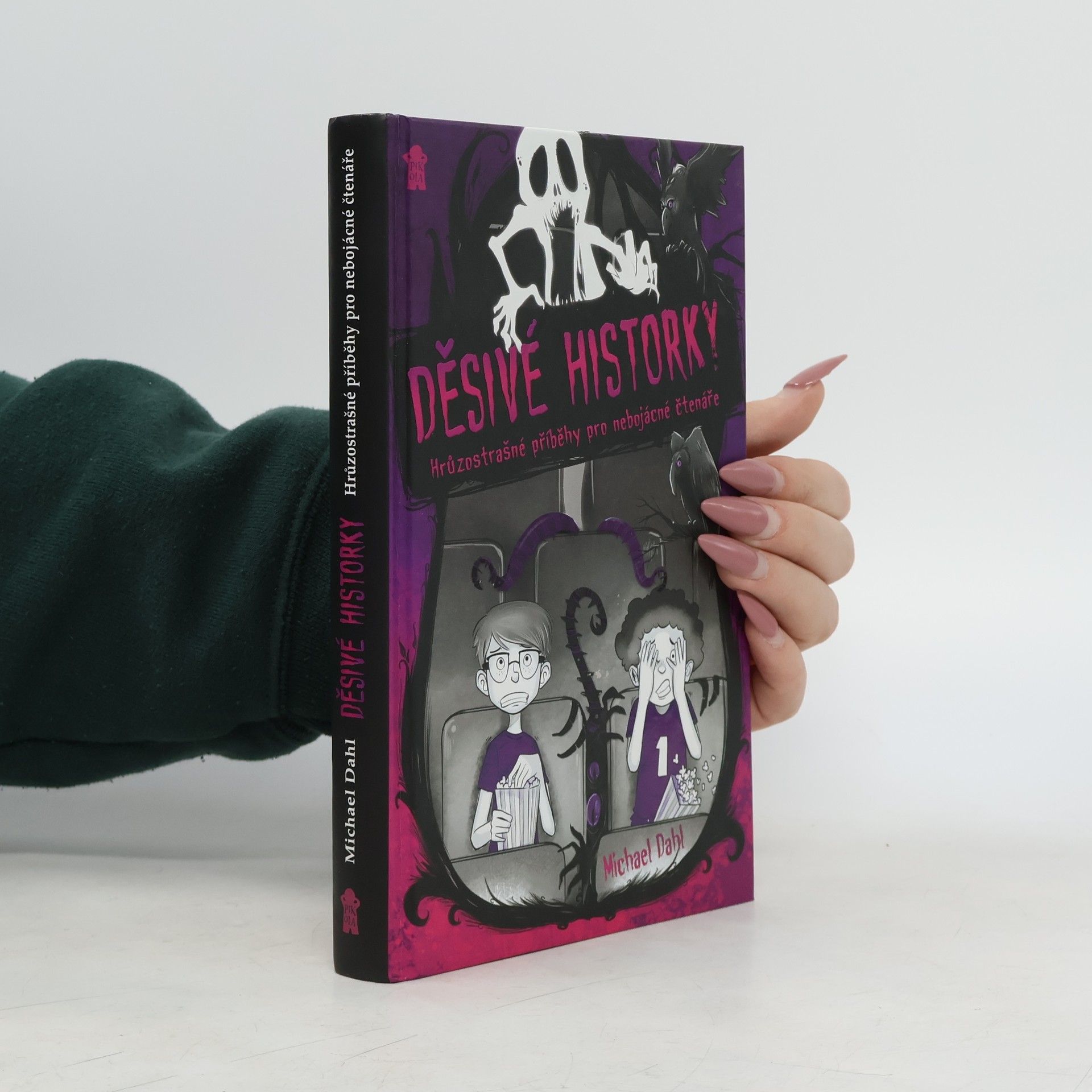 Michael Dahl Děsivé historky. Hrůzostrašné příběhy pro nebojácné čtenáře