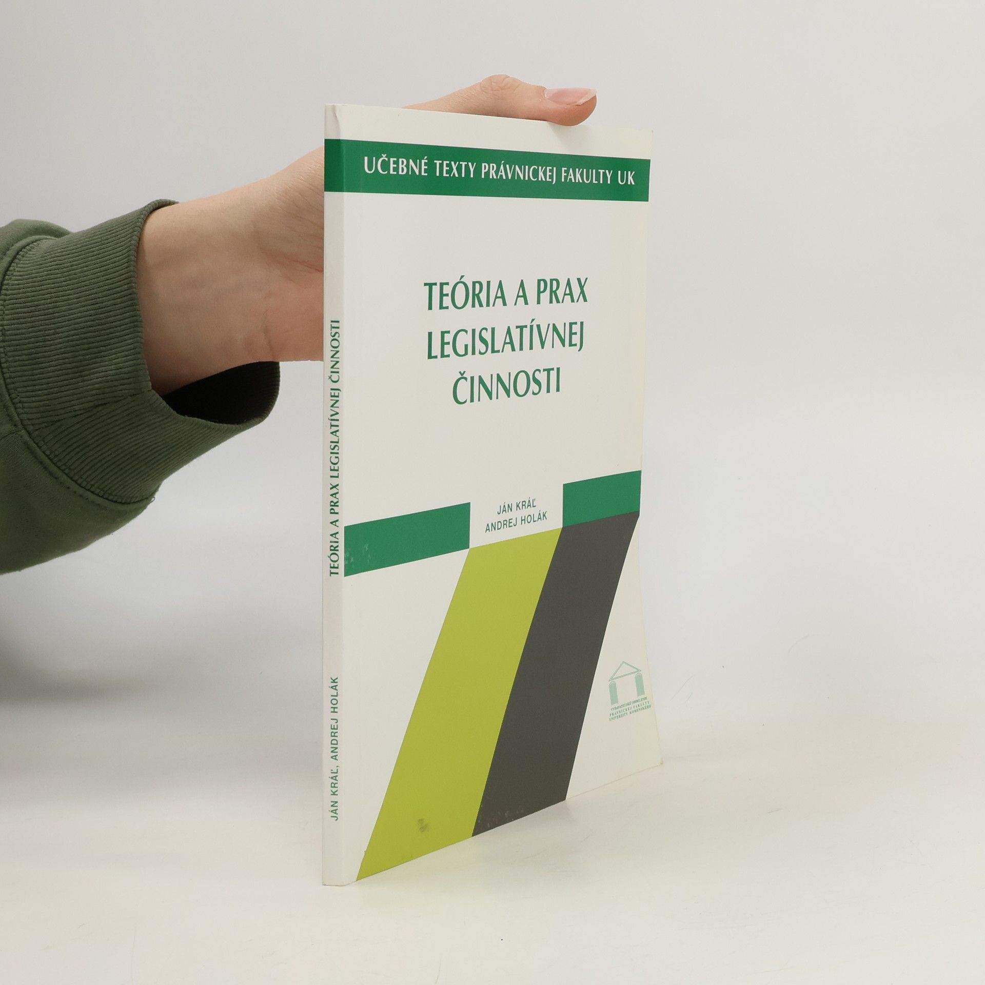 Jan Kráľ Teória a prax legislatívnej činnosti