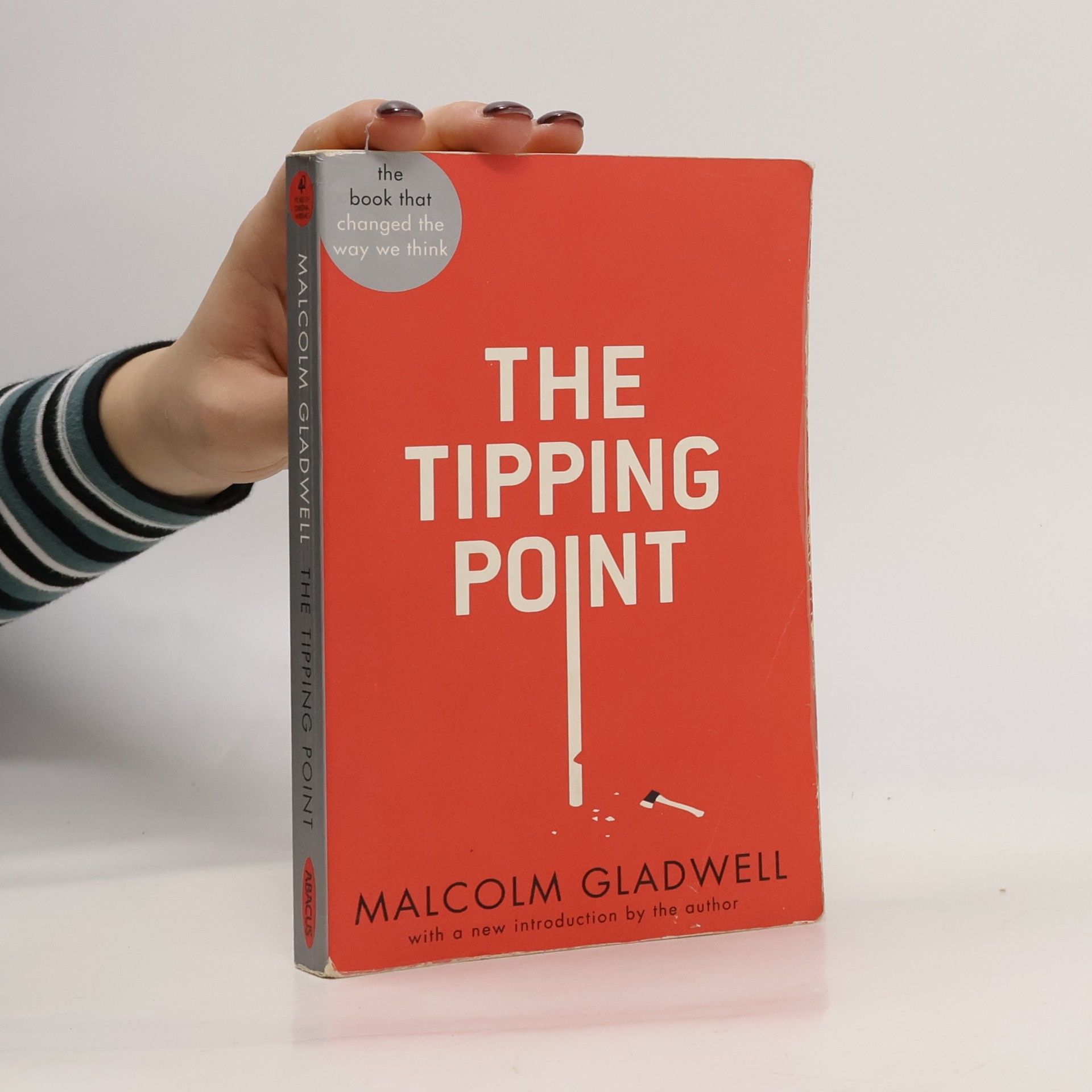 Malcom Gladwell The Tipping Point. How Little Things Can Make a Big Difference