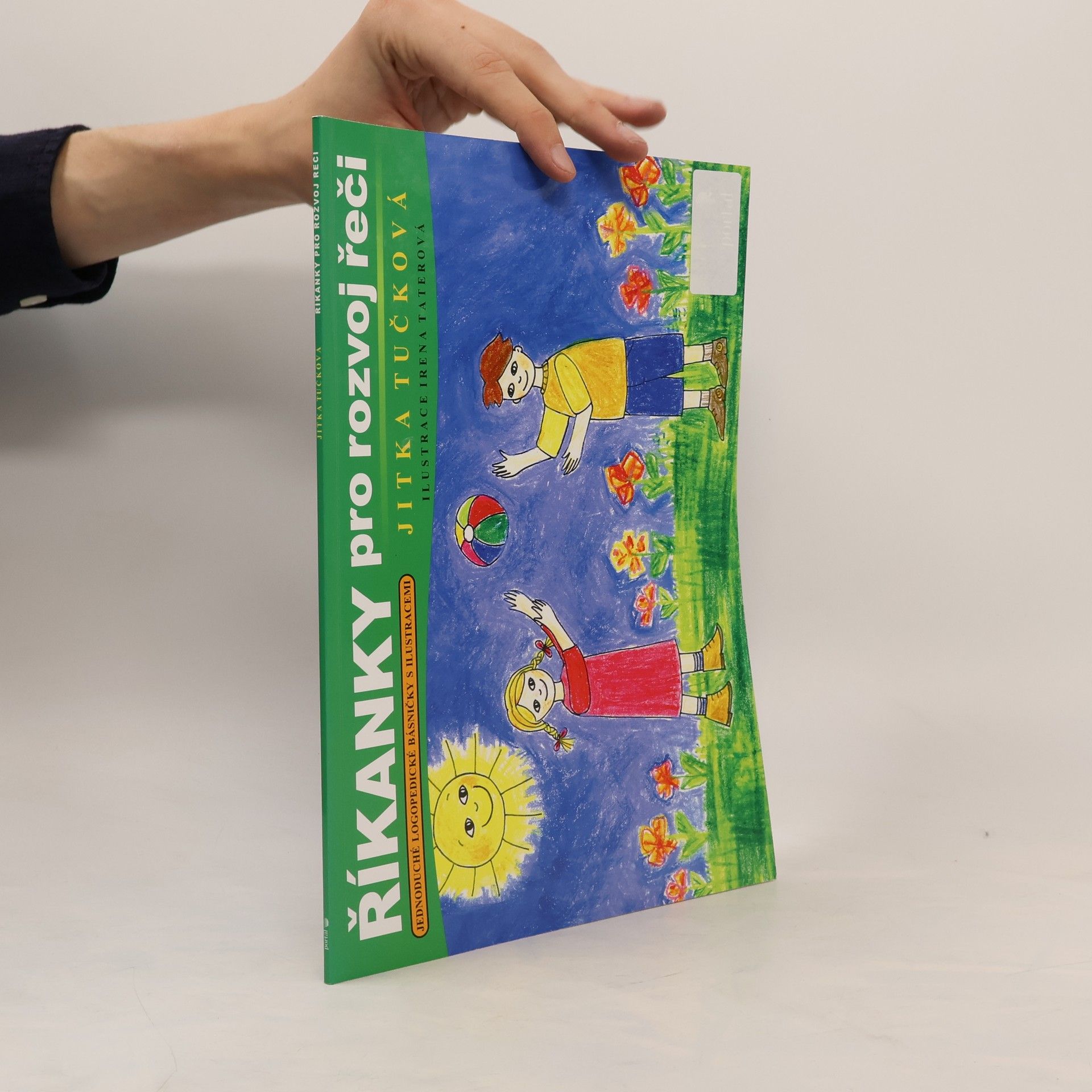 Jitka Tučková Říkanky pro rozvoj řeči: Jednoduché logopedické básničky s ilustracemi