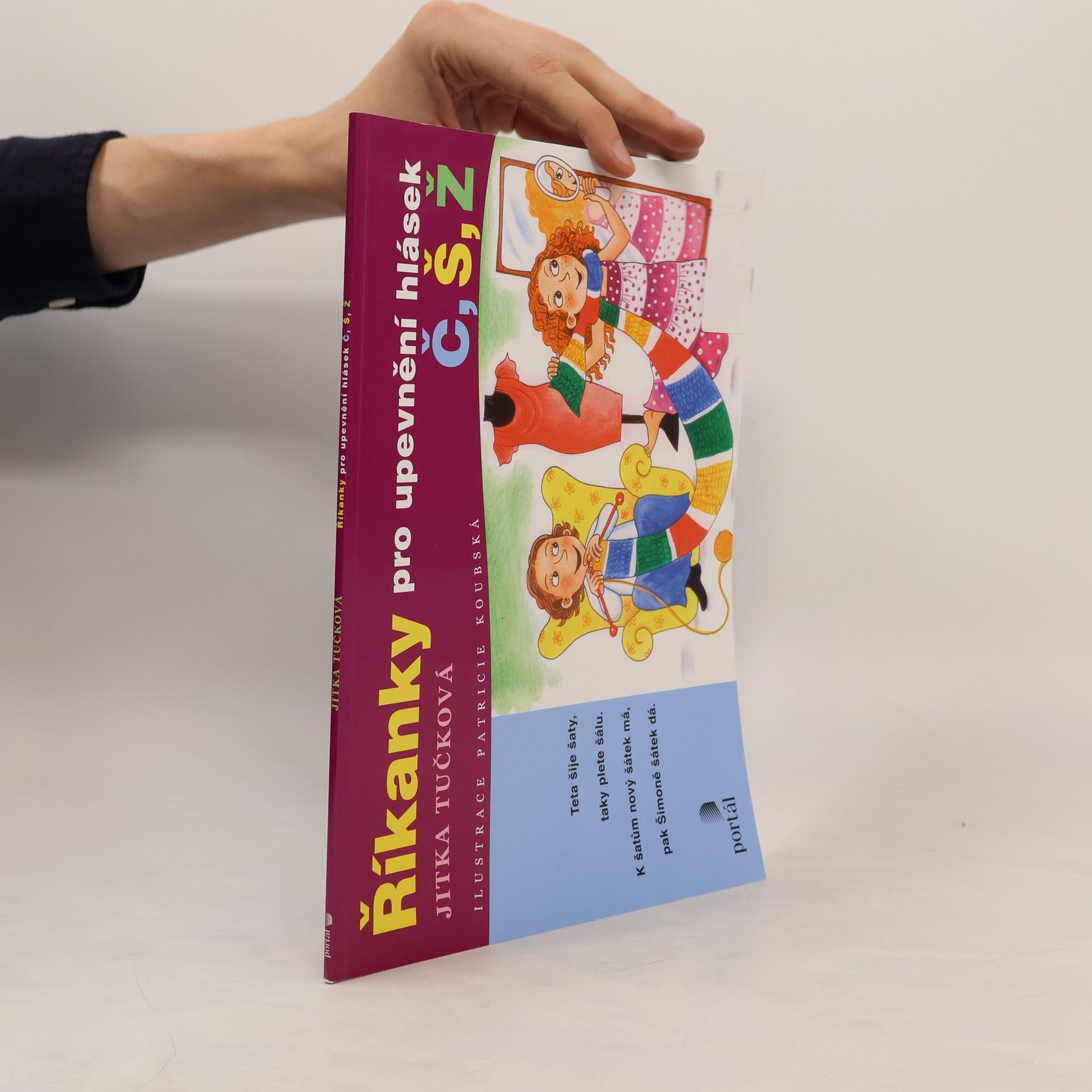 Jitka Tučková Říkanky pro upevnění hlásek Č, Š, Ž