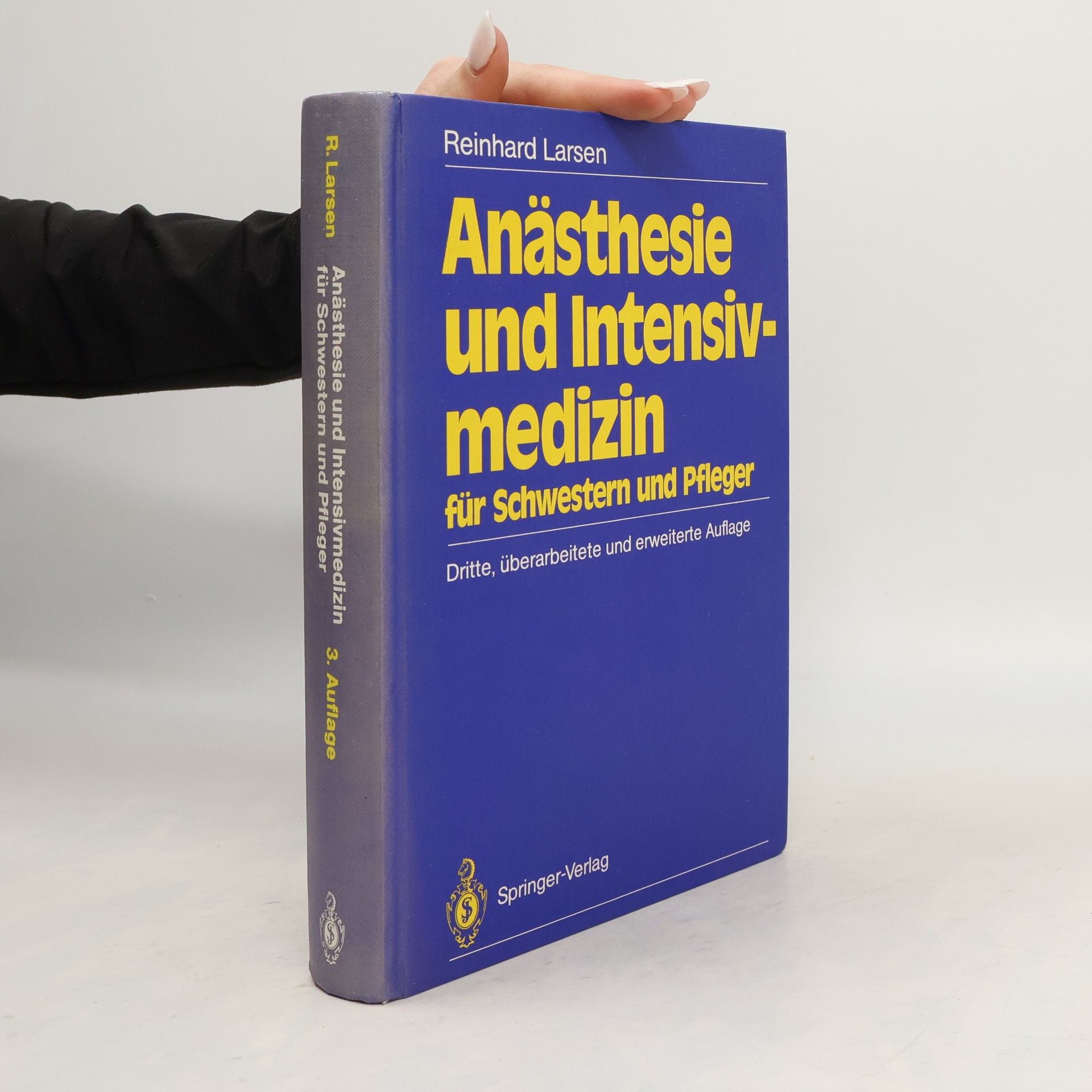 Reinhard Larsen Anästhesie und Intensivmedizin für Schwestern und Pfleger