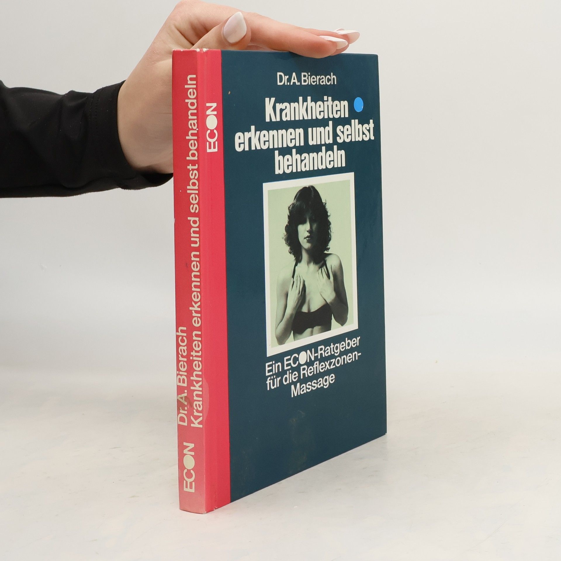 Alfred J. Bierach Krankheiten erkennen und selbst behandeln