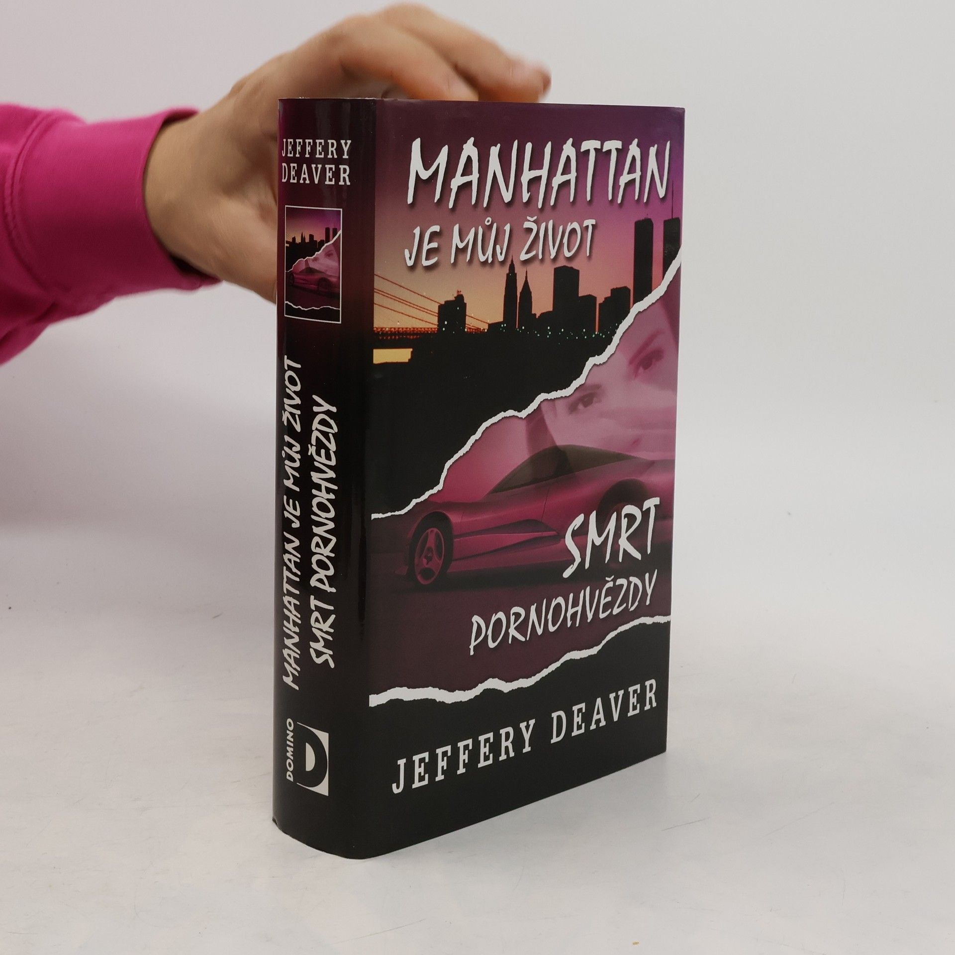 Jeffery Deaver Manhattan je můj život ; Smrt pornohvězdy