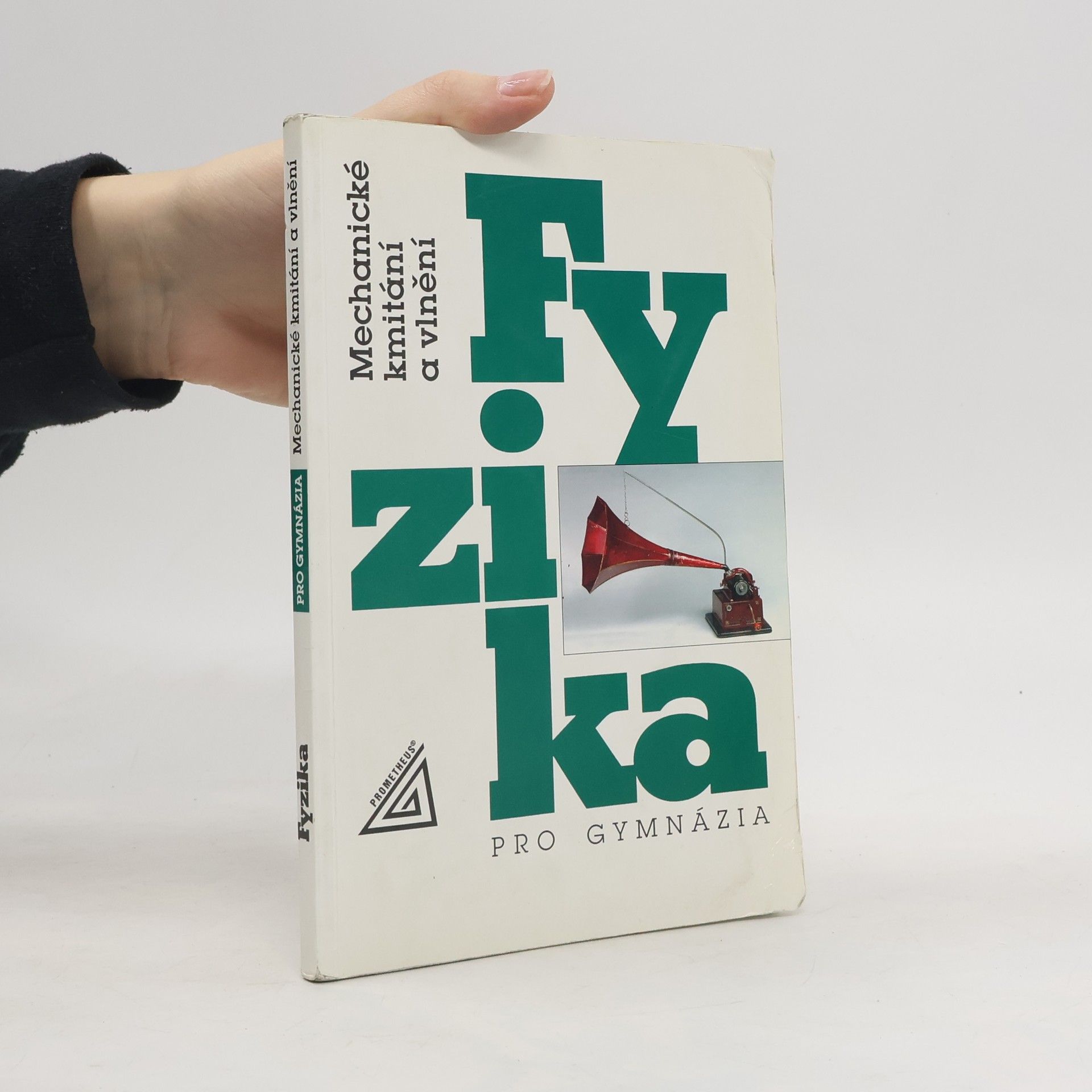 Oldřich Lepil Fyzika pro gymnázia: Mechanické kmitání a vlnění