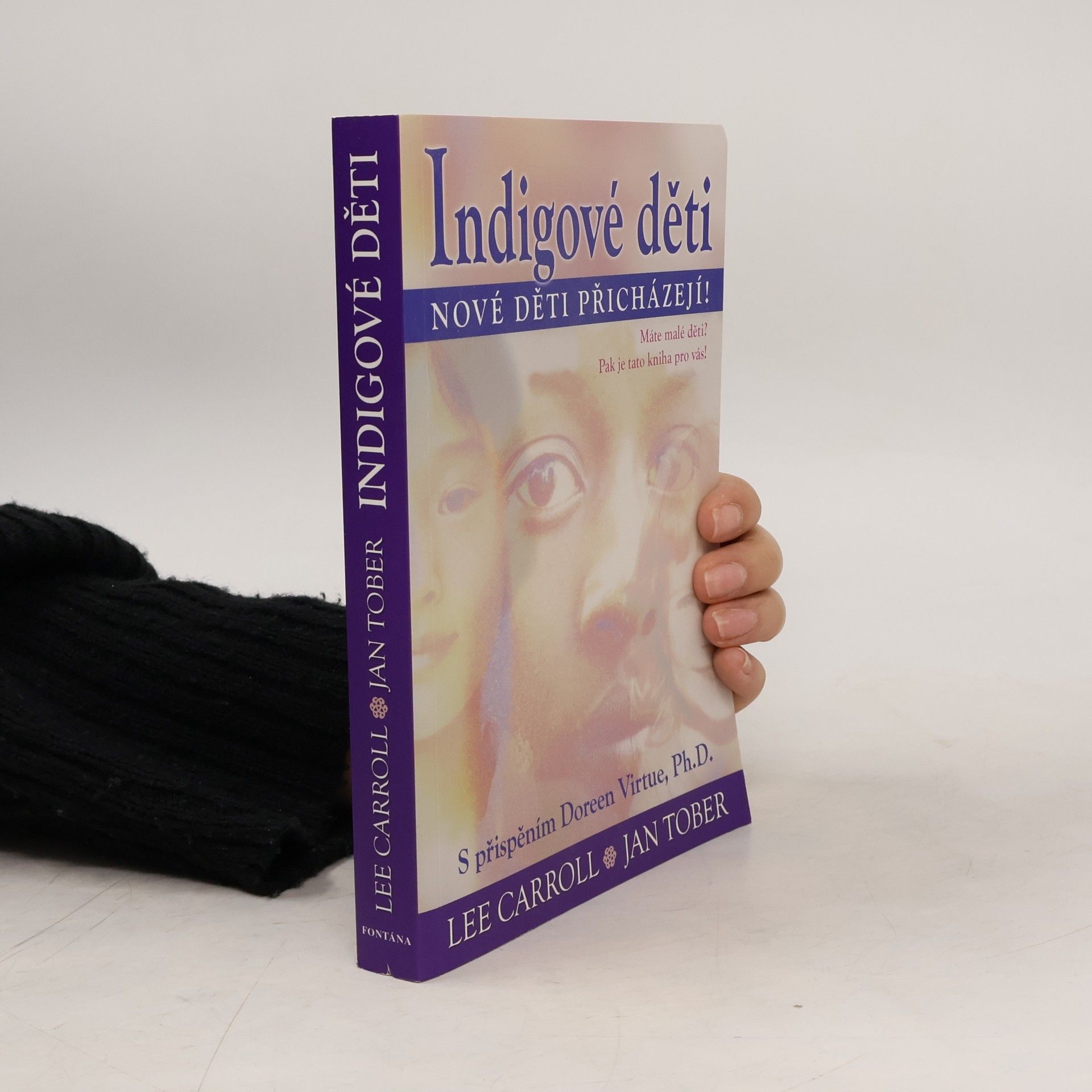 Indigové děti : nové děti přicházejí