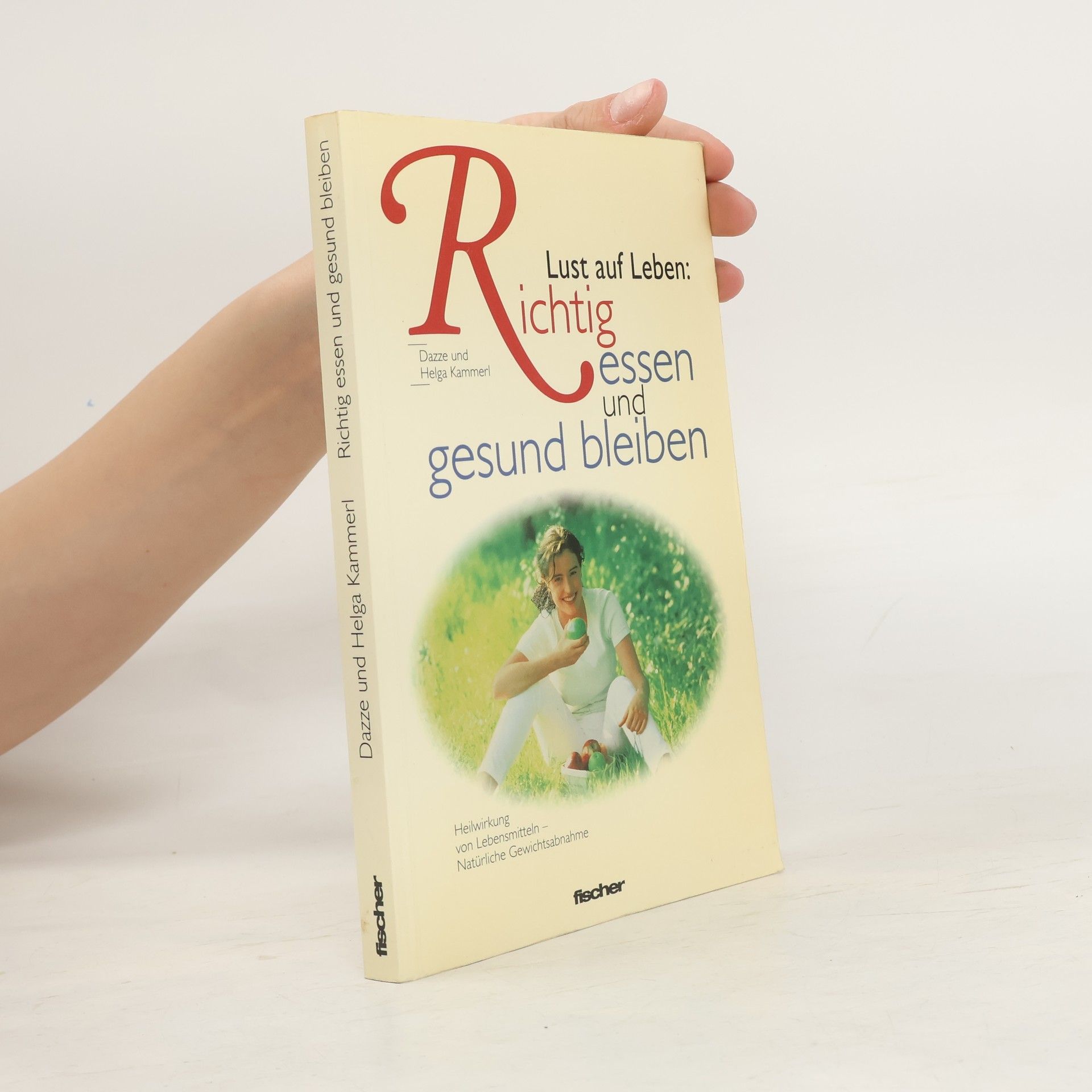 Lust auf Leben: richtig essen und gesund bleiben