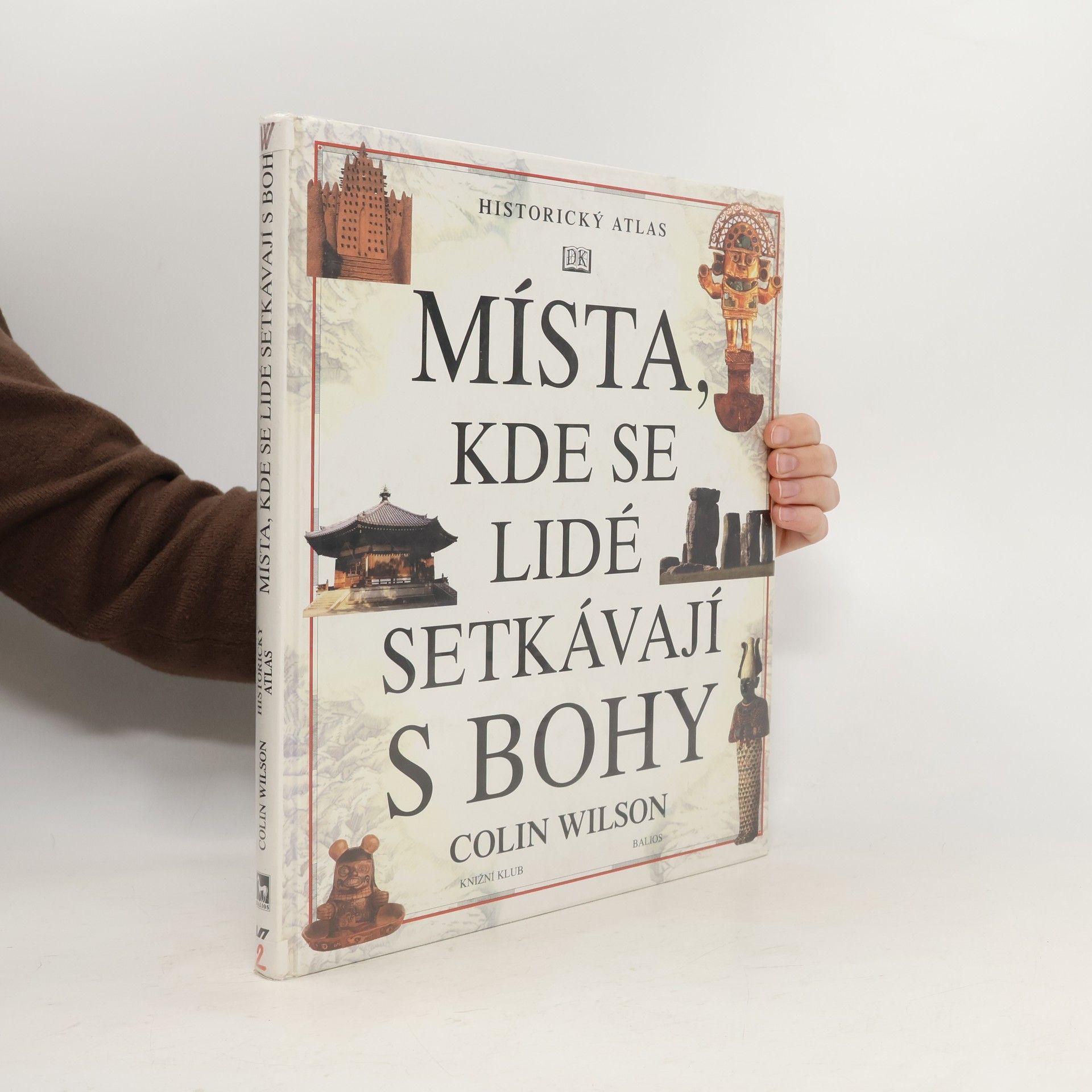 Colin Wilson Místa, kde se lidé setkávají s bohy