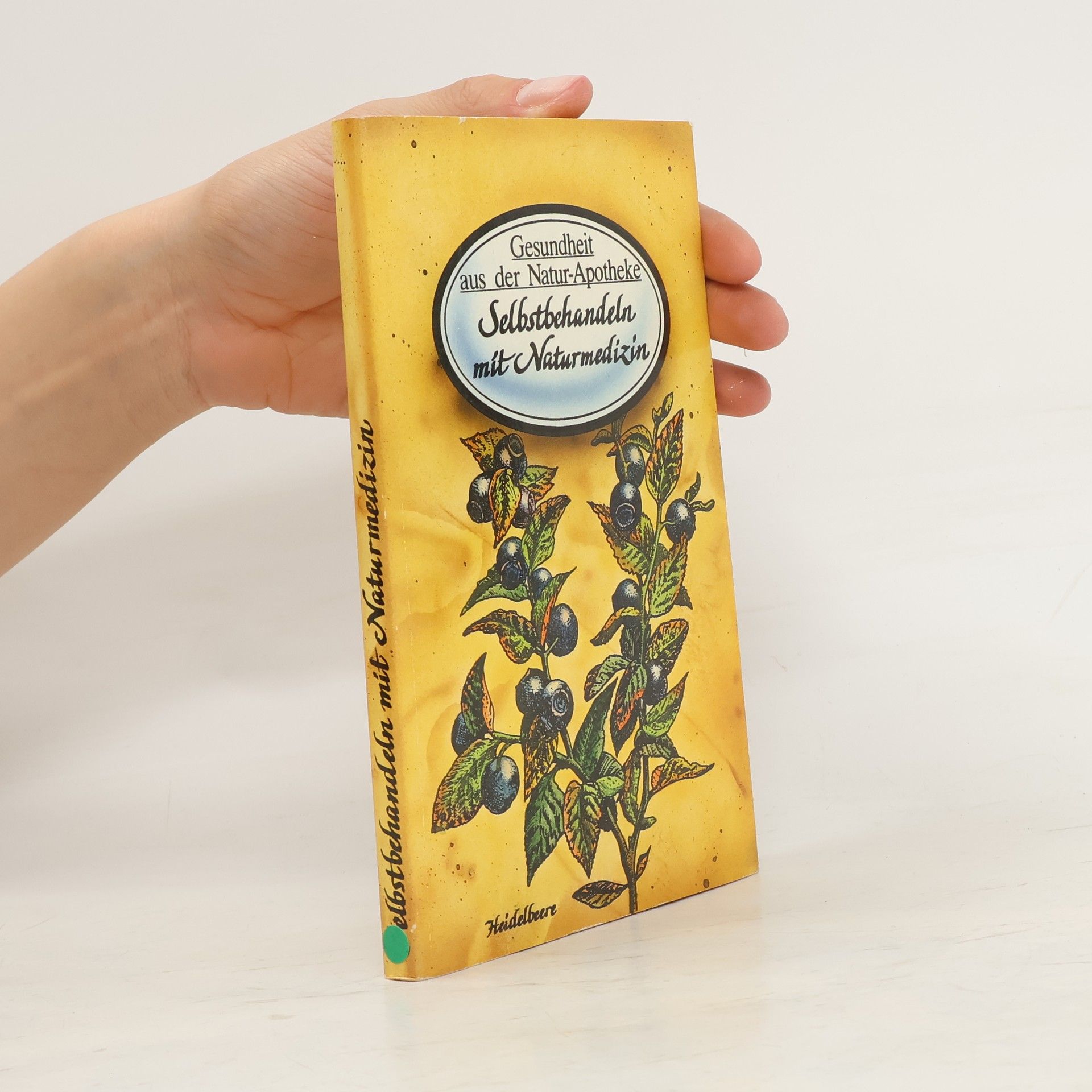 AA.VV. Selbstbehandeln mit Naturmedizin. Gesundheit aus der Natur-Apotheke