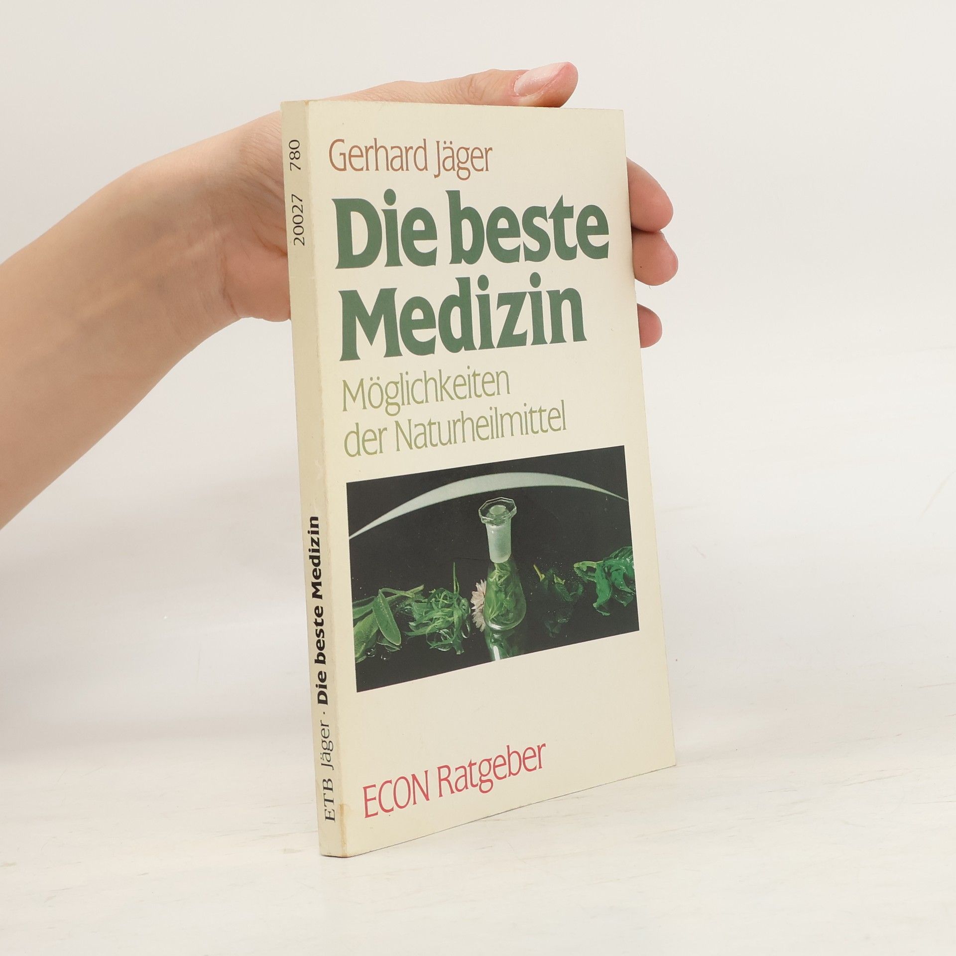 Gerhard Jäger Die beste Medizin