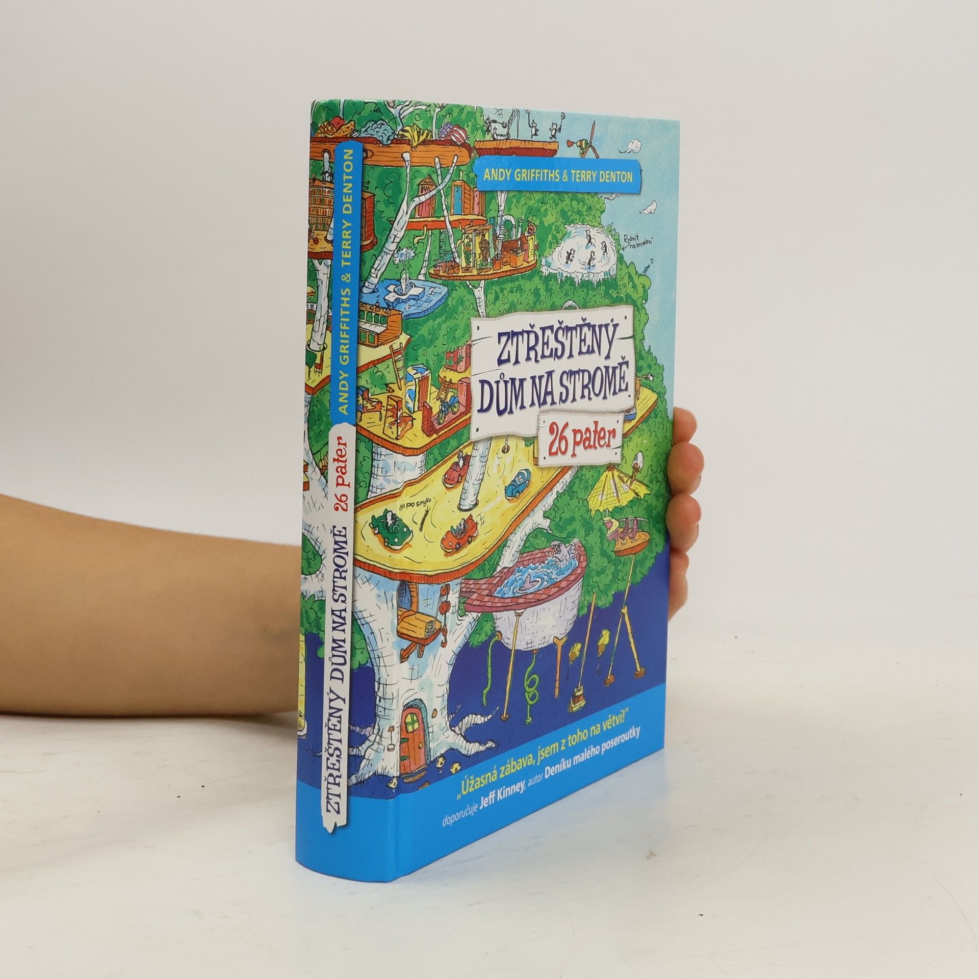 Andy Griffiths Ztřeštěný dům na stromě : 26 pater