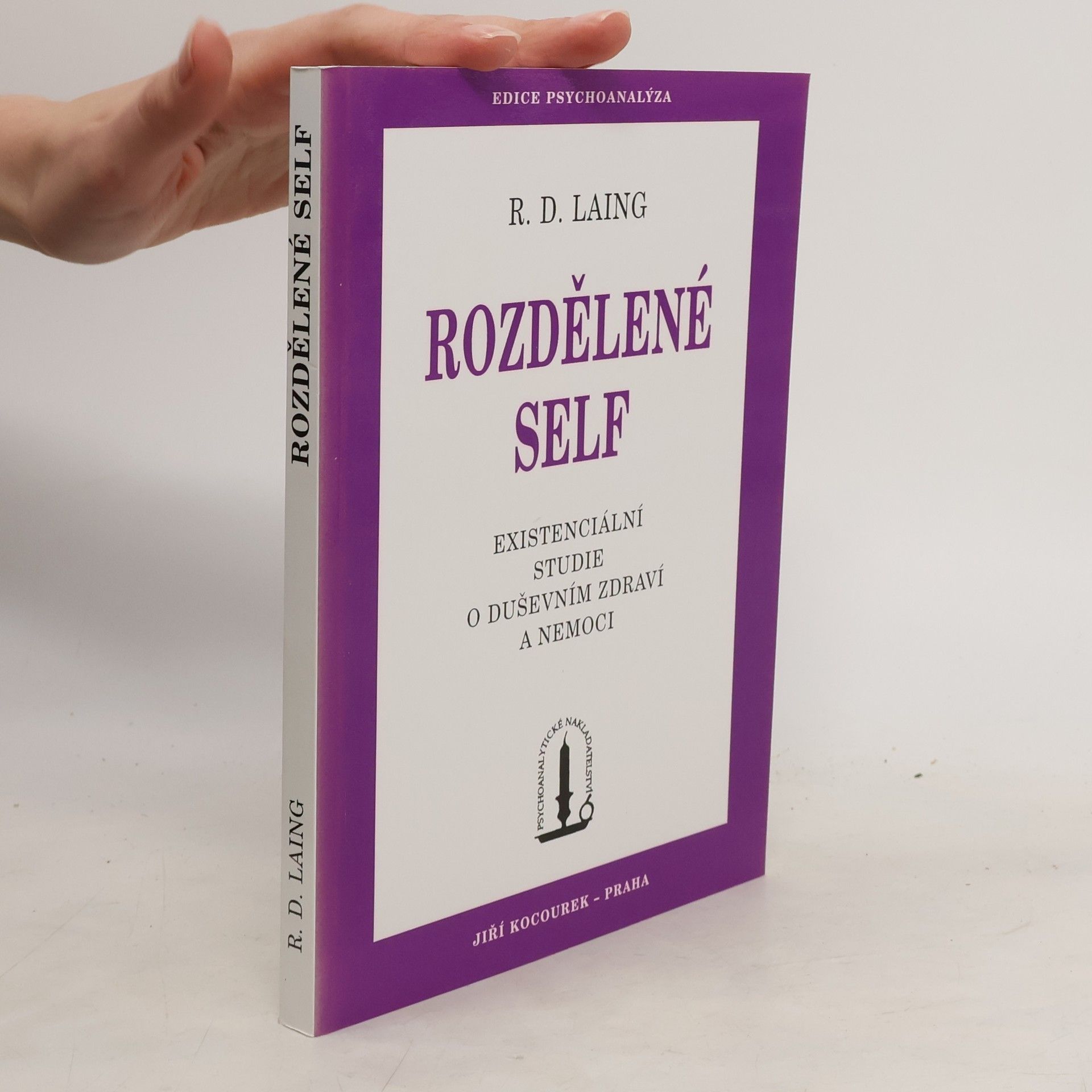 Ronald David Laing Rozdělené self: Existenciální studie o duševním zdraví a nemoci