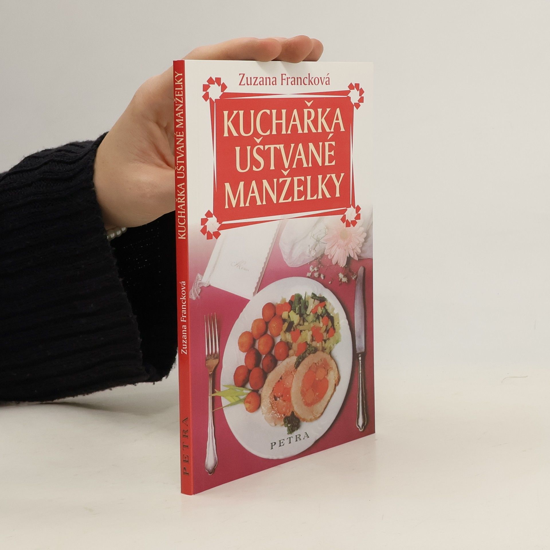 Zuzana Francková Kuchařka uštvané manželky