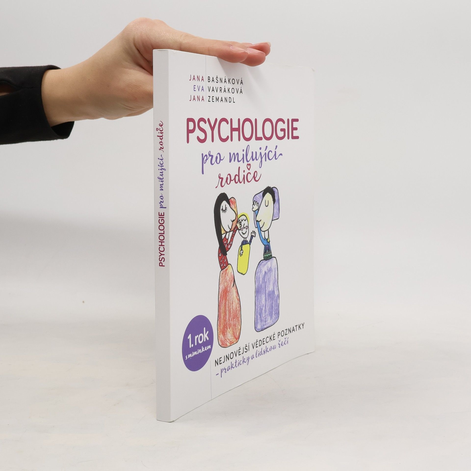 Jana Bašnáková Psychologie pro milující rodiče