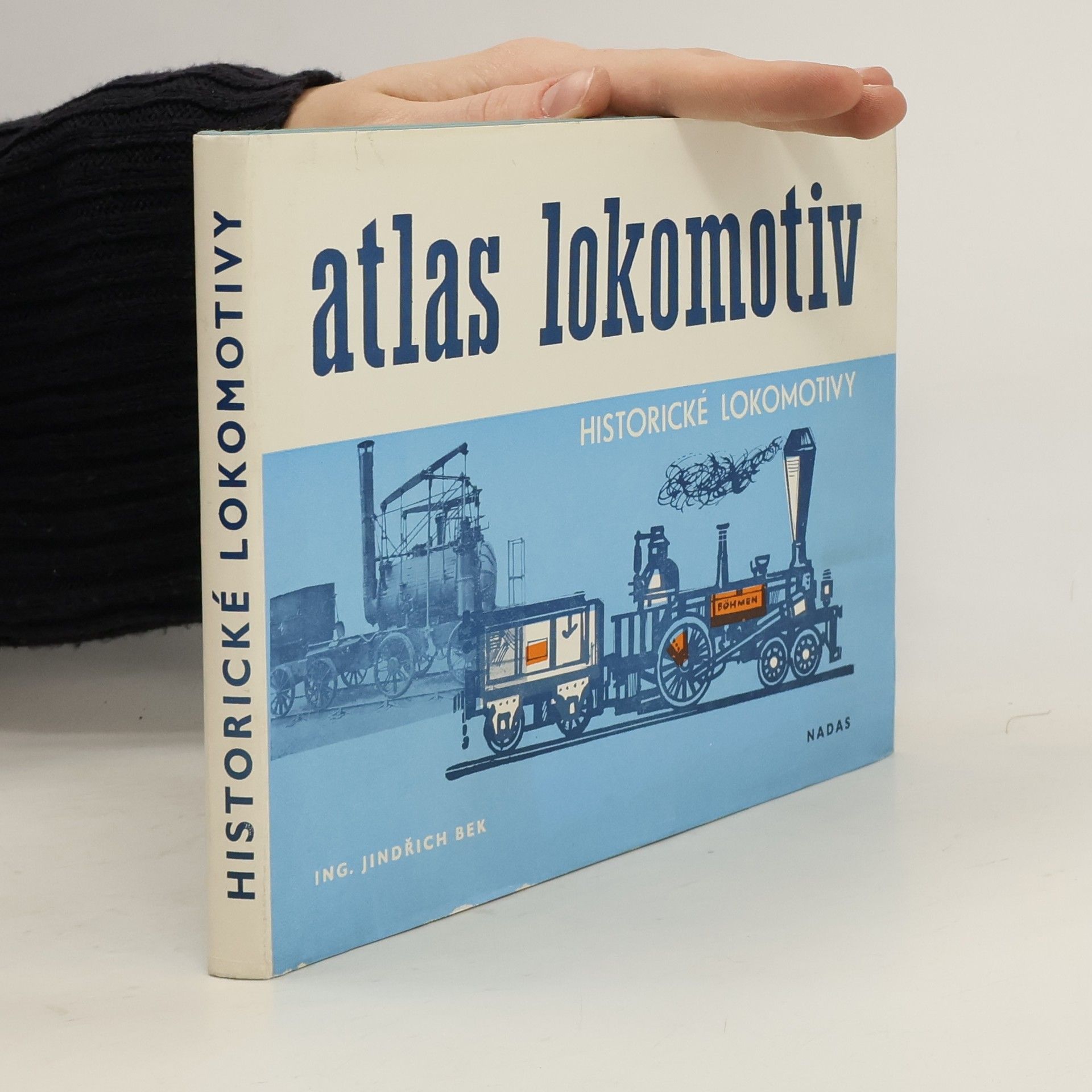 Jindřich Bek Atlas lokomotiv. Historické lokomotivy