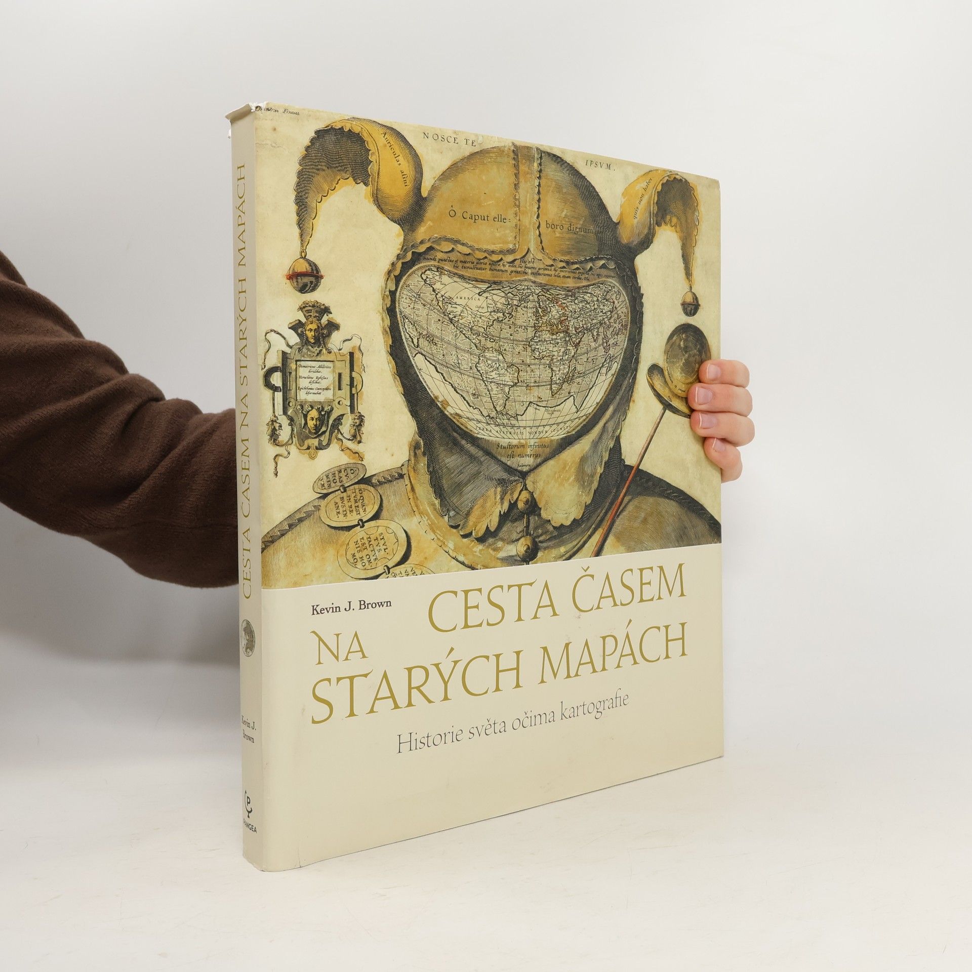 Kevin J. Brown Cesta časem na starých mapách - Historie světa očima kartografie