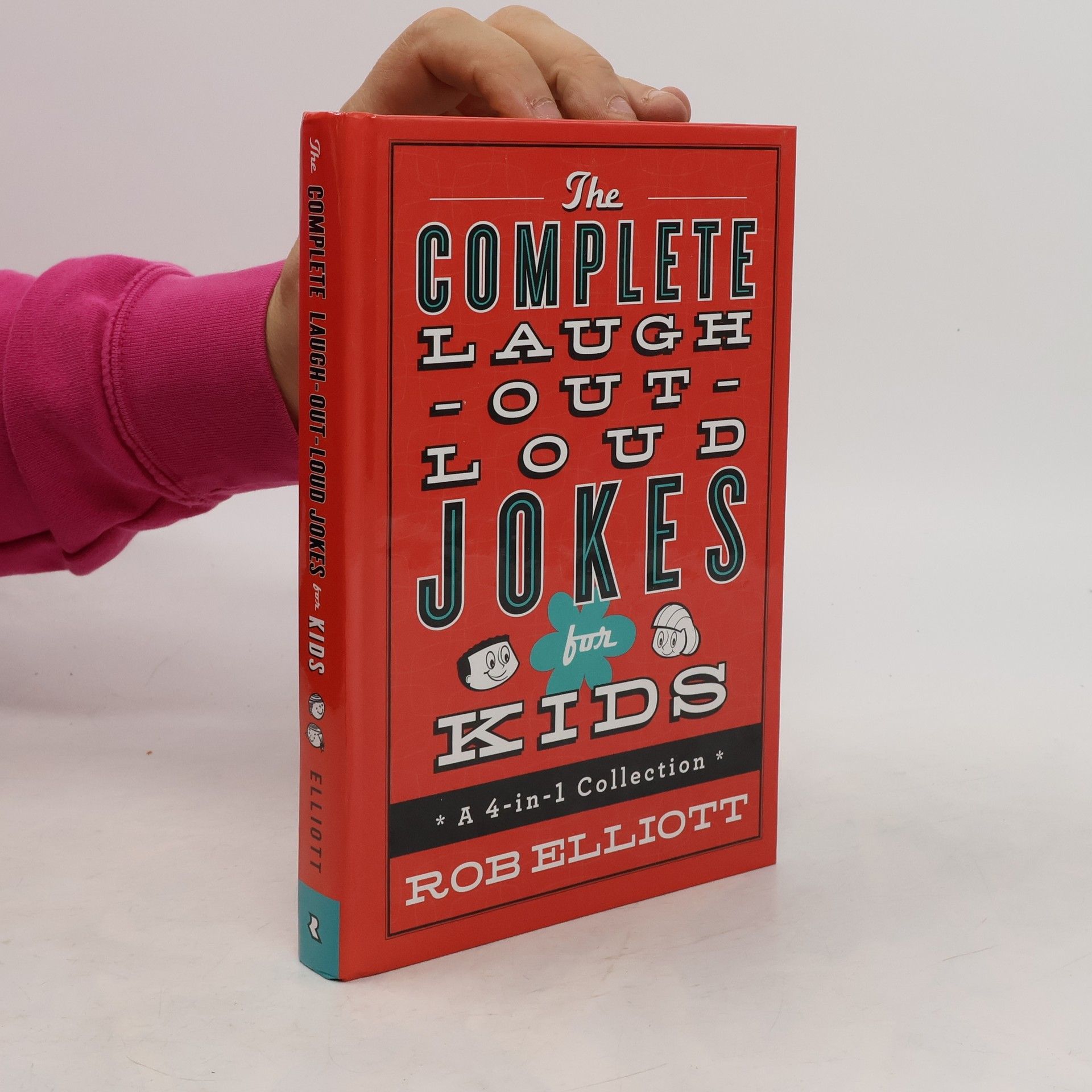 Rob Elliott The Complete Laugh-Out-Loud Jokes for Kids