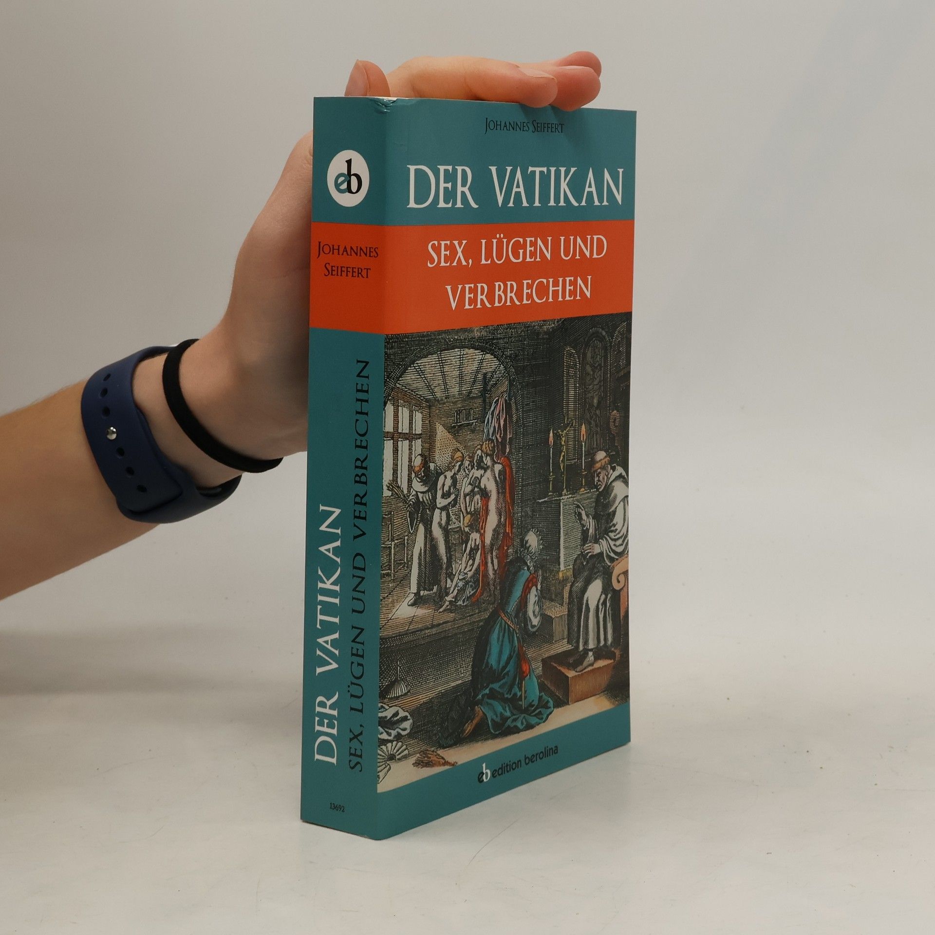 Der Vatikan: Sex, Lügen und Verbrechen