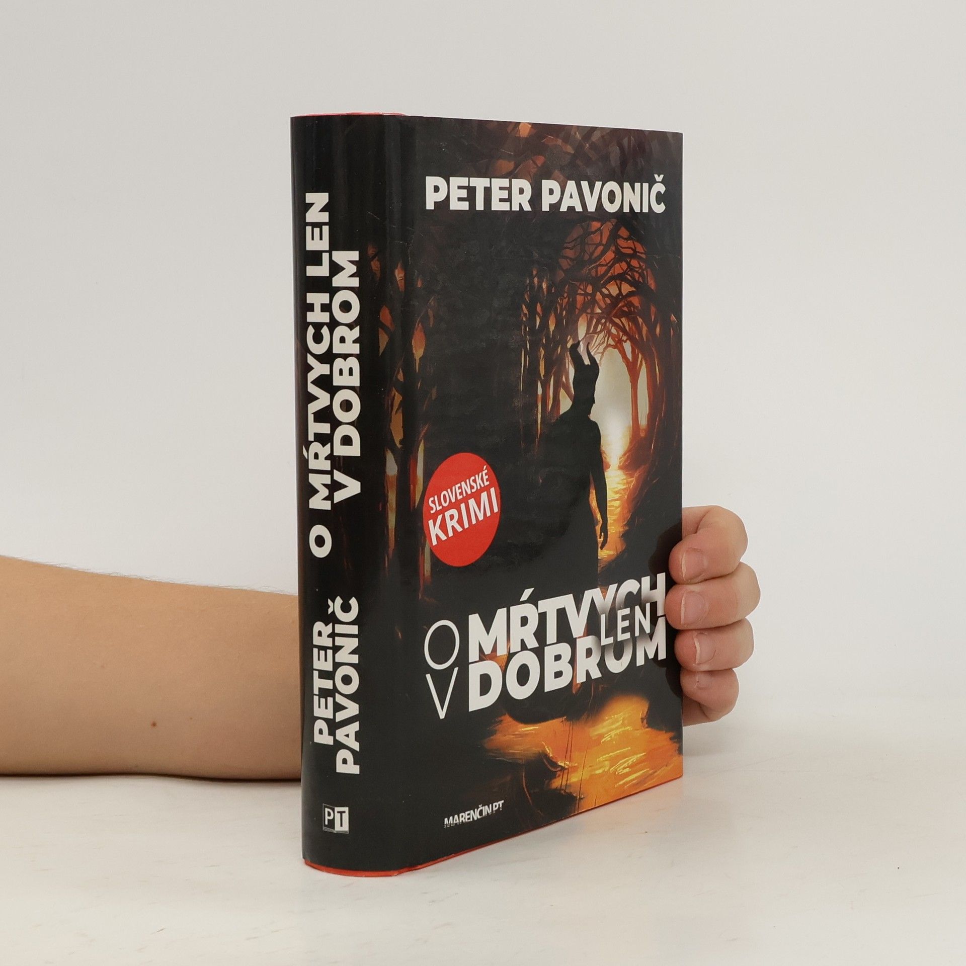 Peter Pavonič O mŕtvych len v dobrom