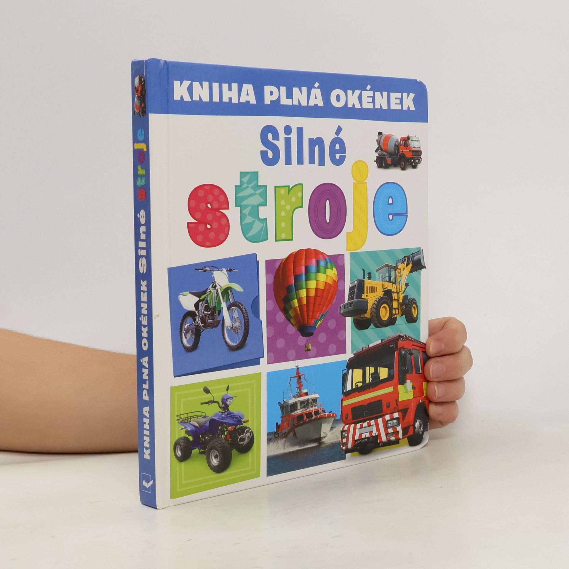 Collectif d'auteurs Kniha plná okének Silné stroje