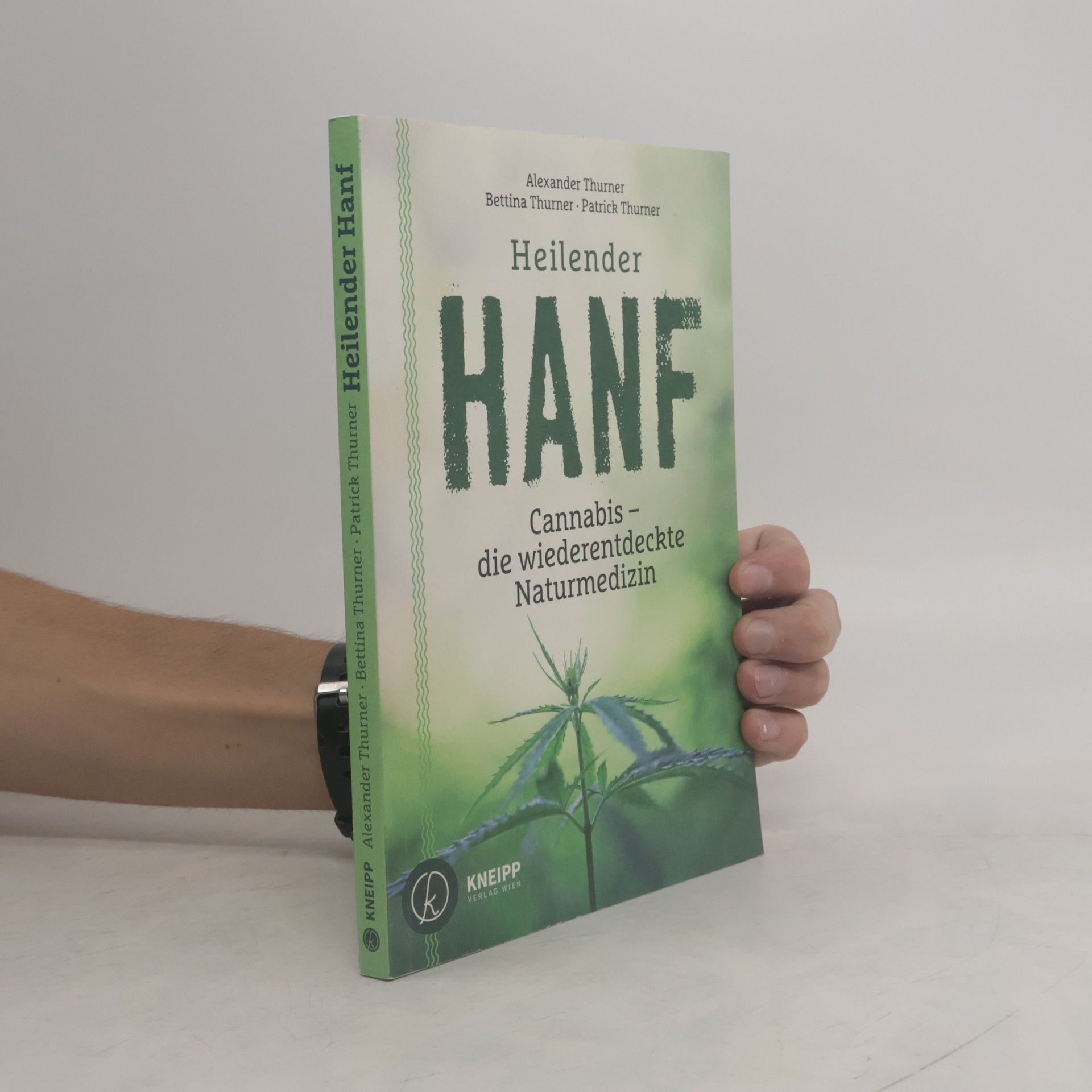 Alexander Thurner Heilender Hanf