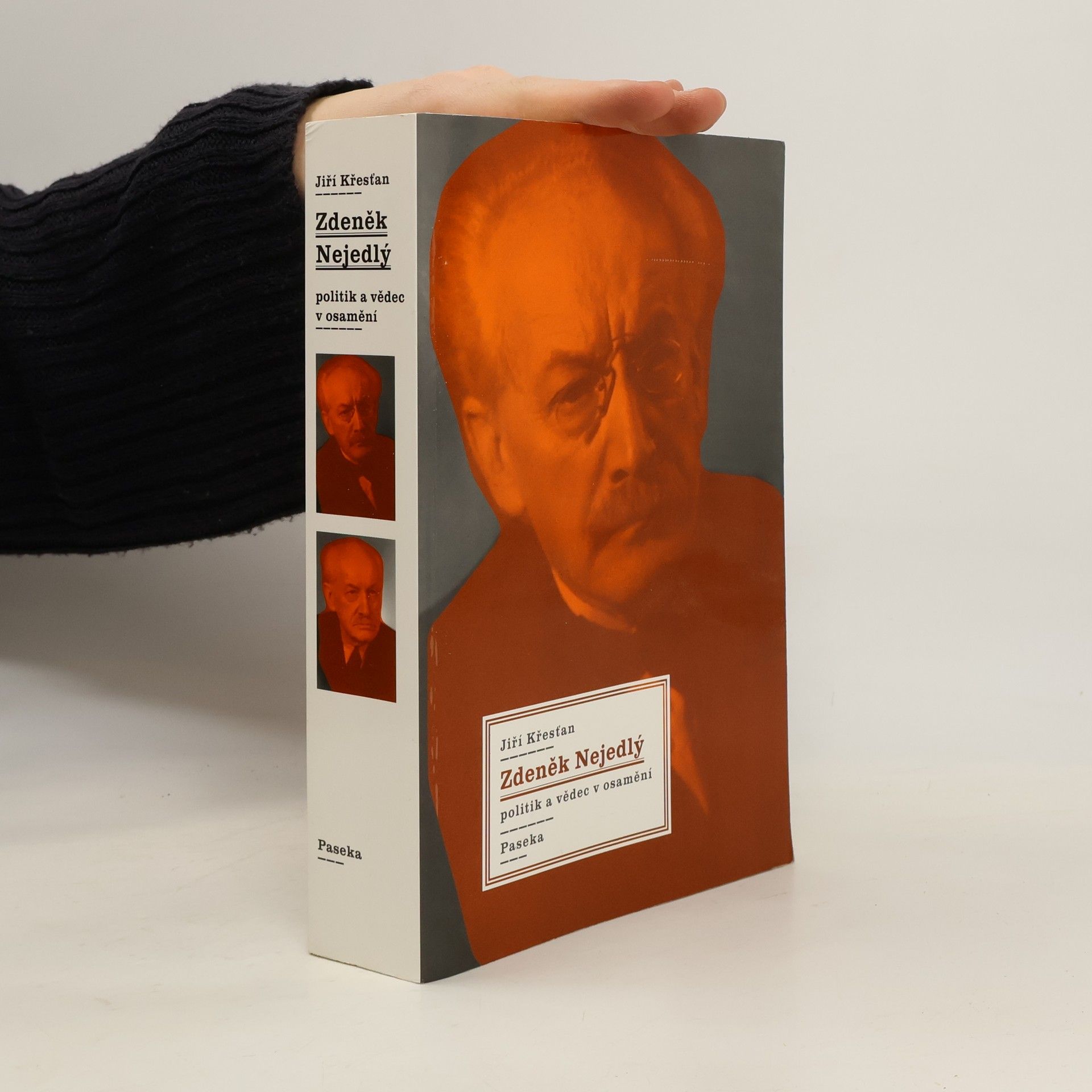 Jiří Křesťan Zdeněk Nejedlý. Politik a vědec v osamění