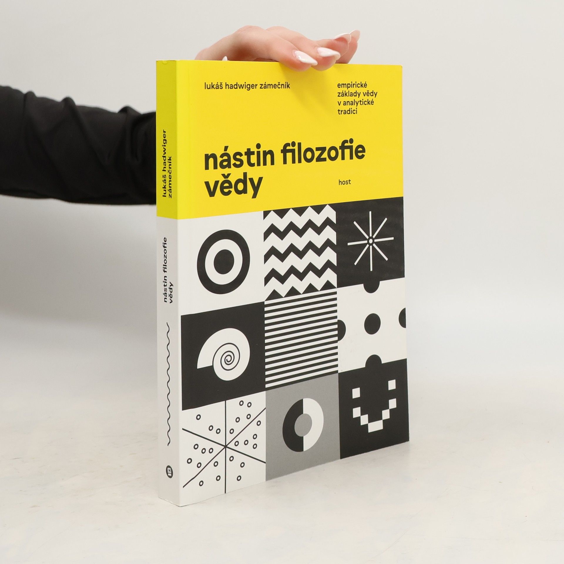 Lukáš Hadwiger Zámečník Nástin filozofie vědy: Empirické základy vědy v analytické tradici