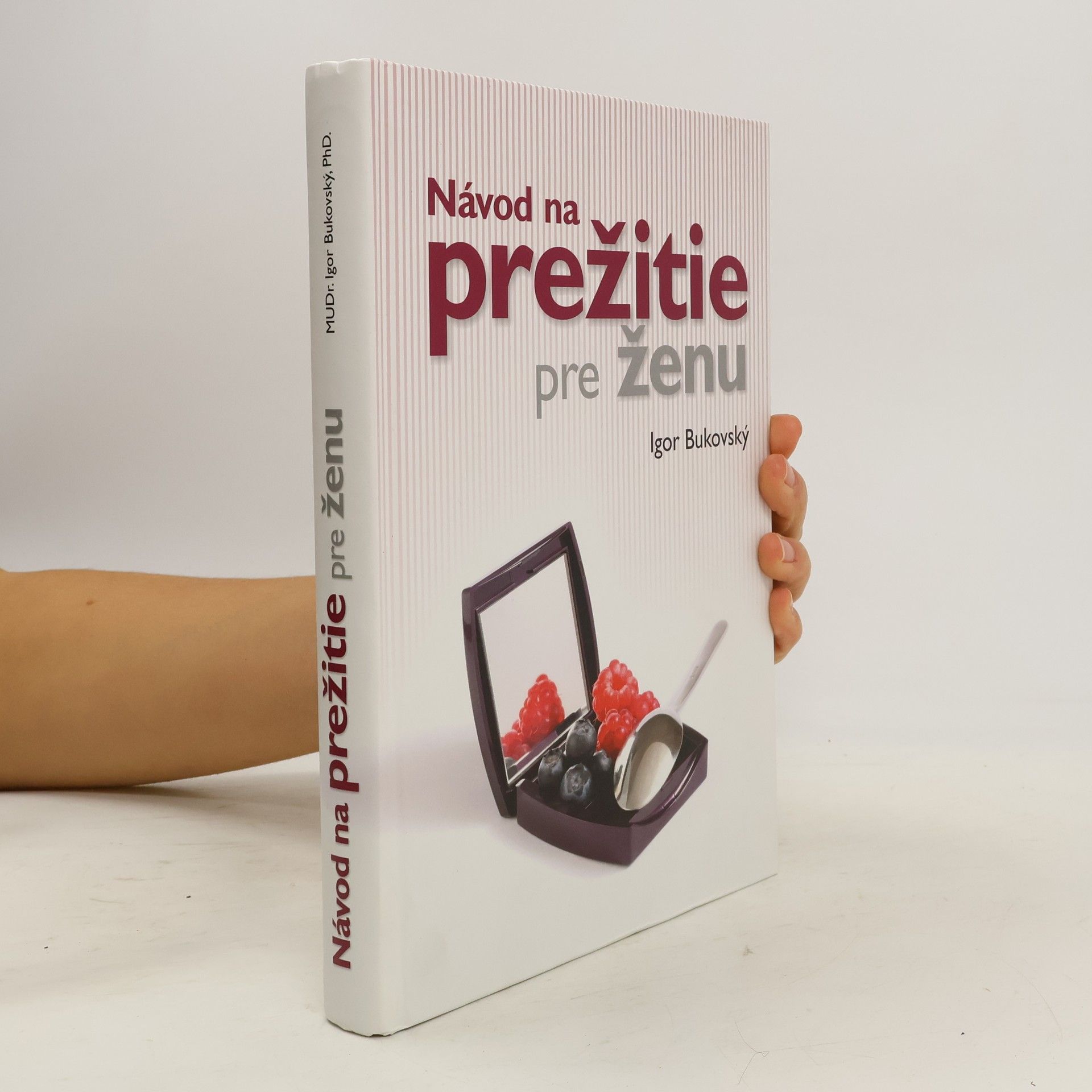 Igor Bukovský Návod na prežitie pre ženu