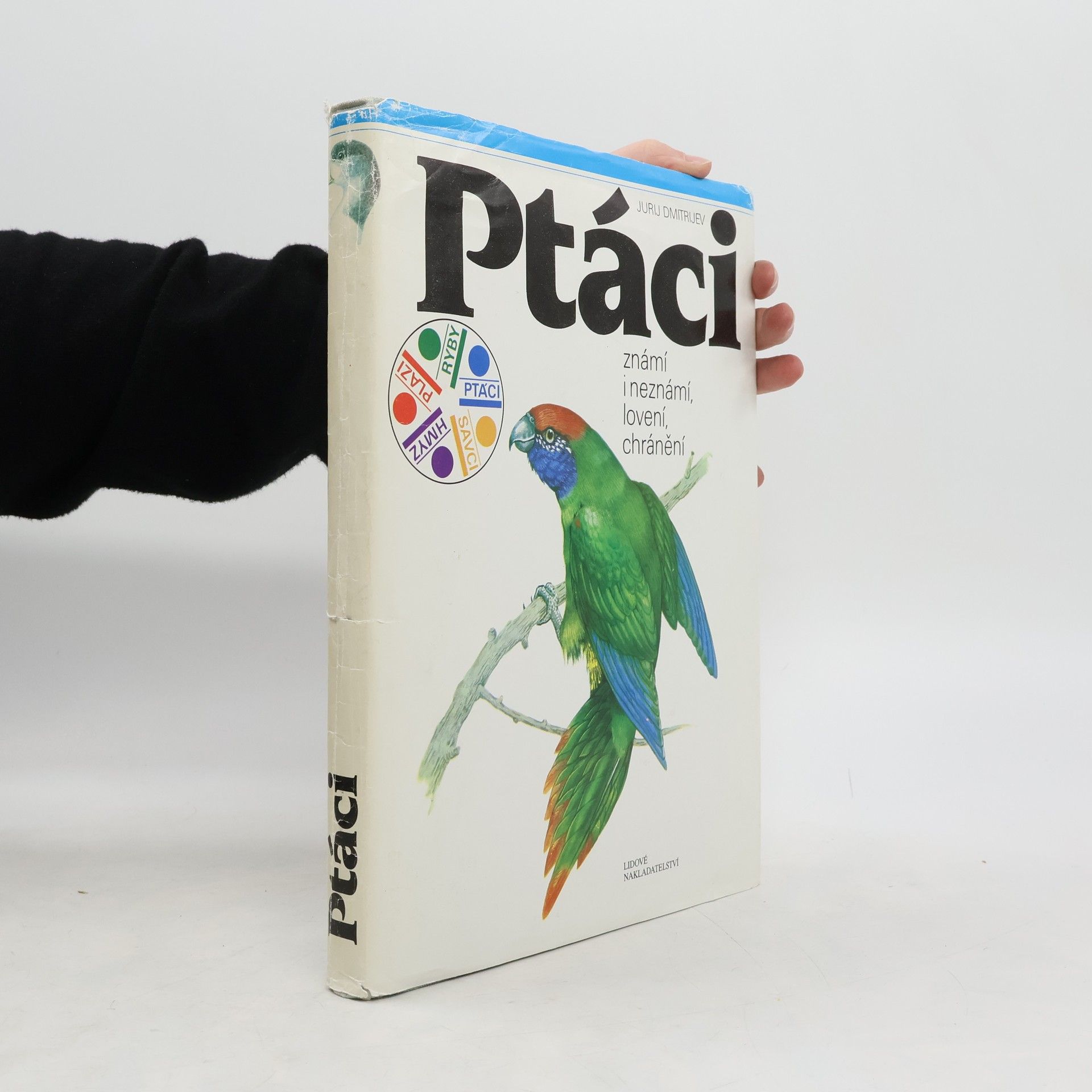 Ptáci známí i neznámí, lovení, chránění